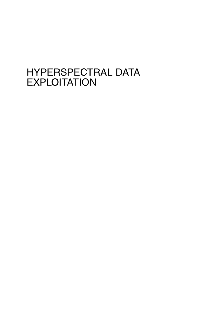 Hyperspectral data exploitation: theory and applications