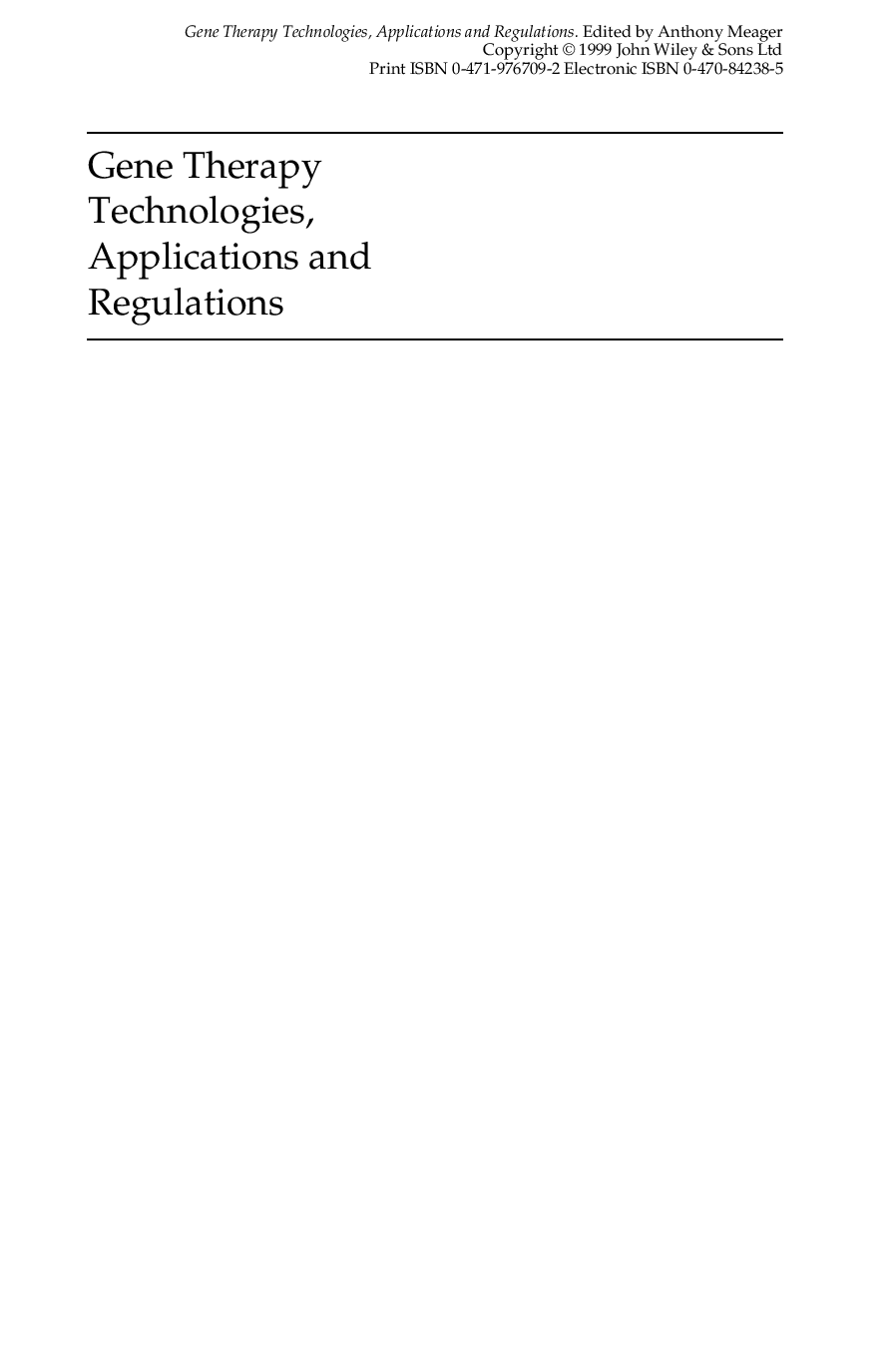 Gene therapy tecnologies ppplications and regulations : from laboratory to clinic