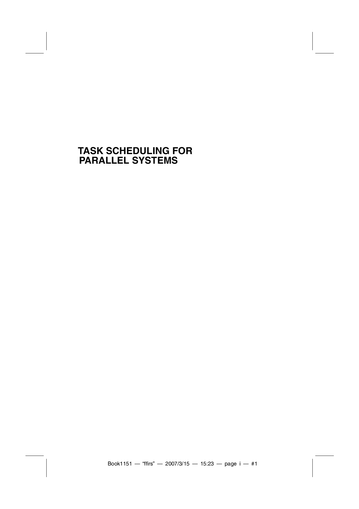 Task scheduling for parallel systems