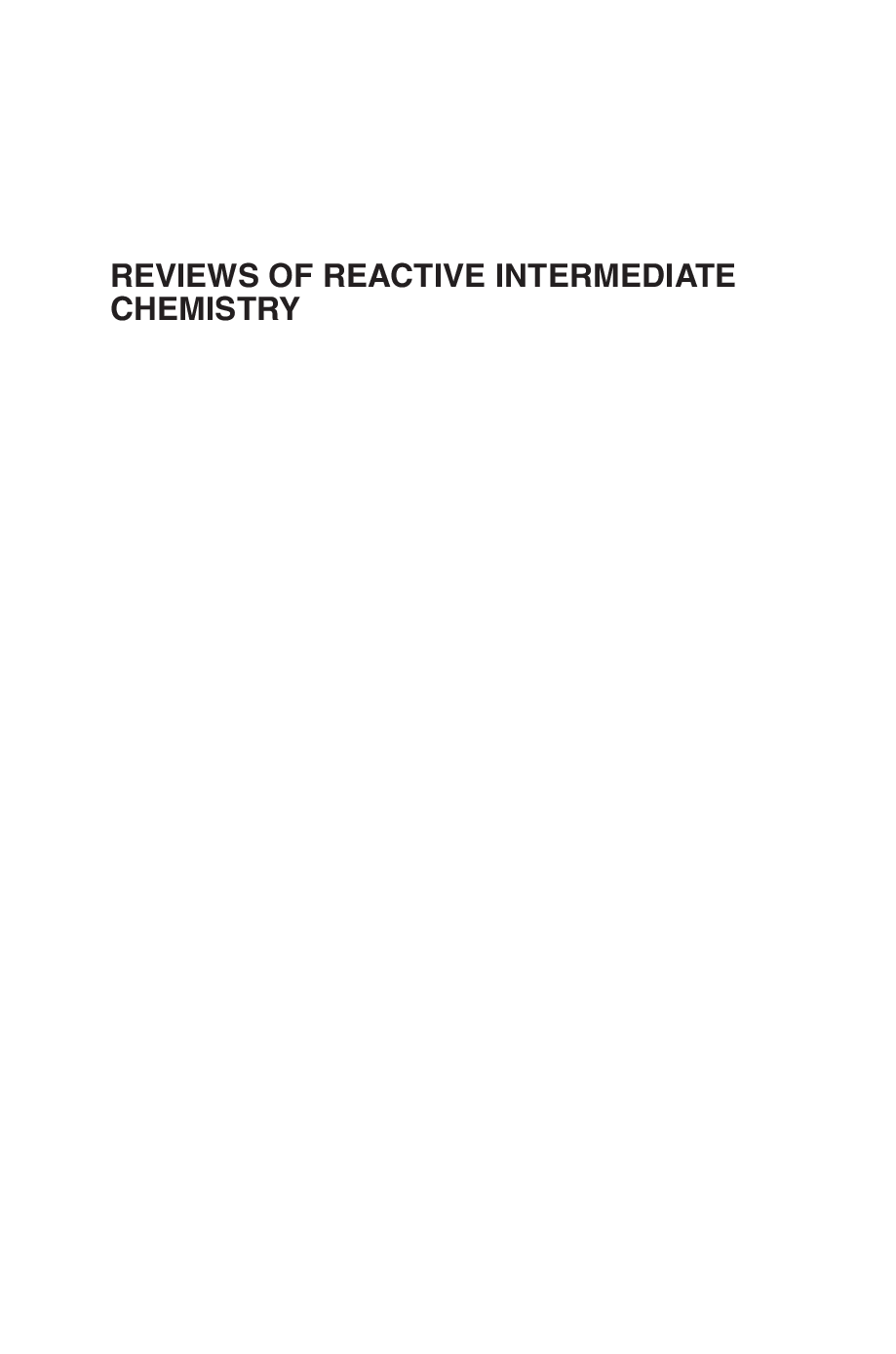 Reviews of reactive intermediate chemistry