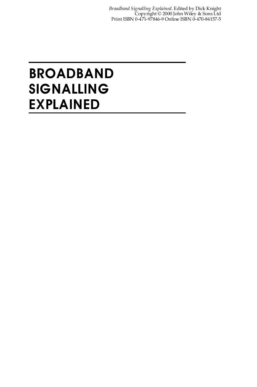 Broadband signalling explained