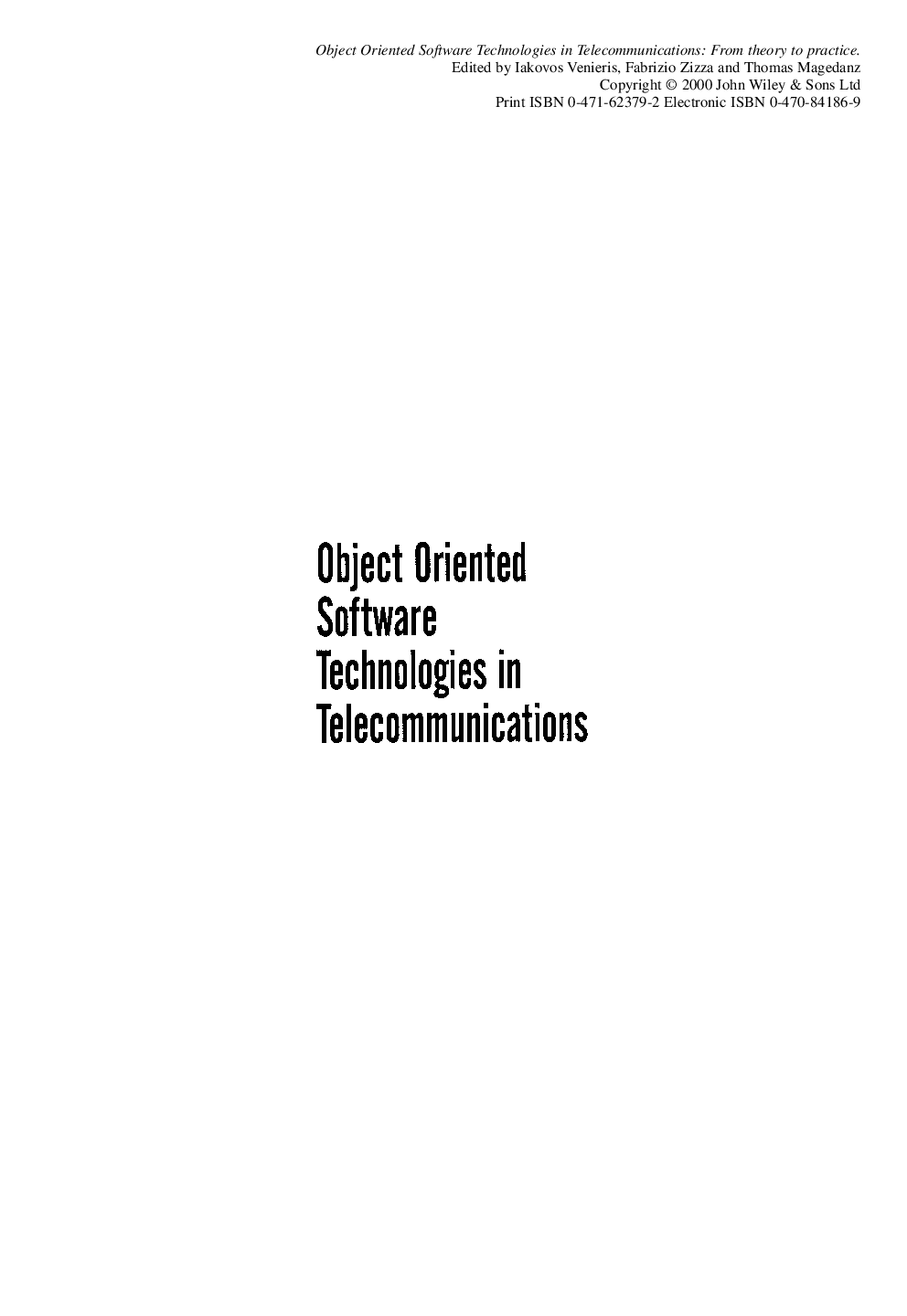 Object oriented software technologies in telecommunications: from theory to practice