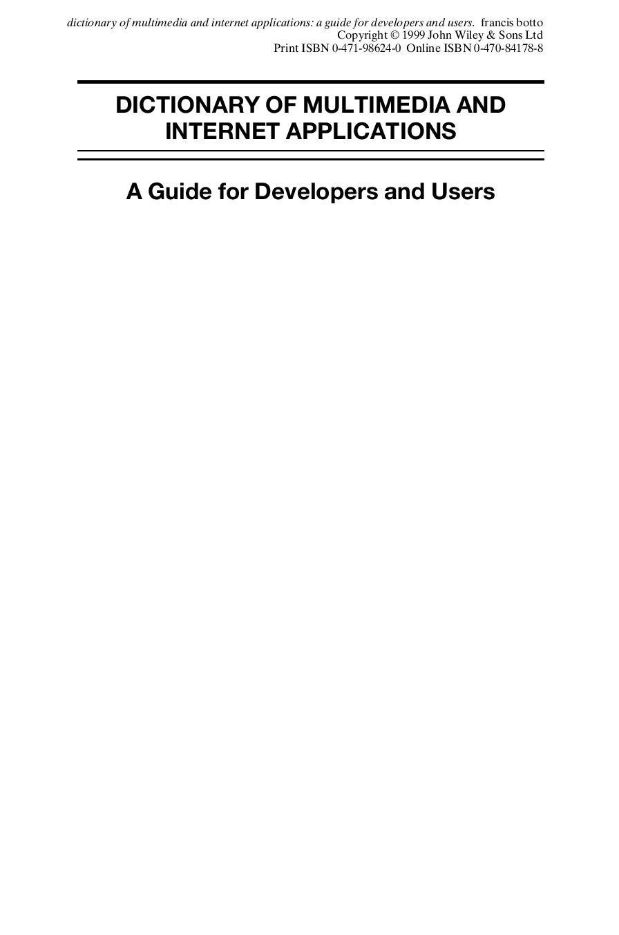 Dictionary of multimedia and internet applications: A guide for developers and users