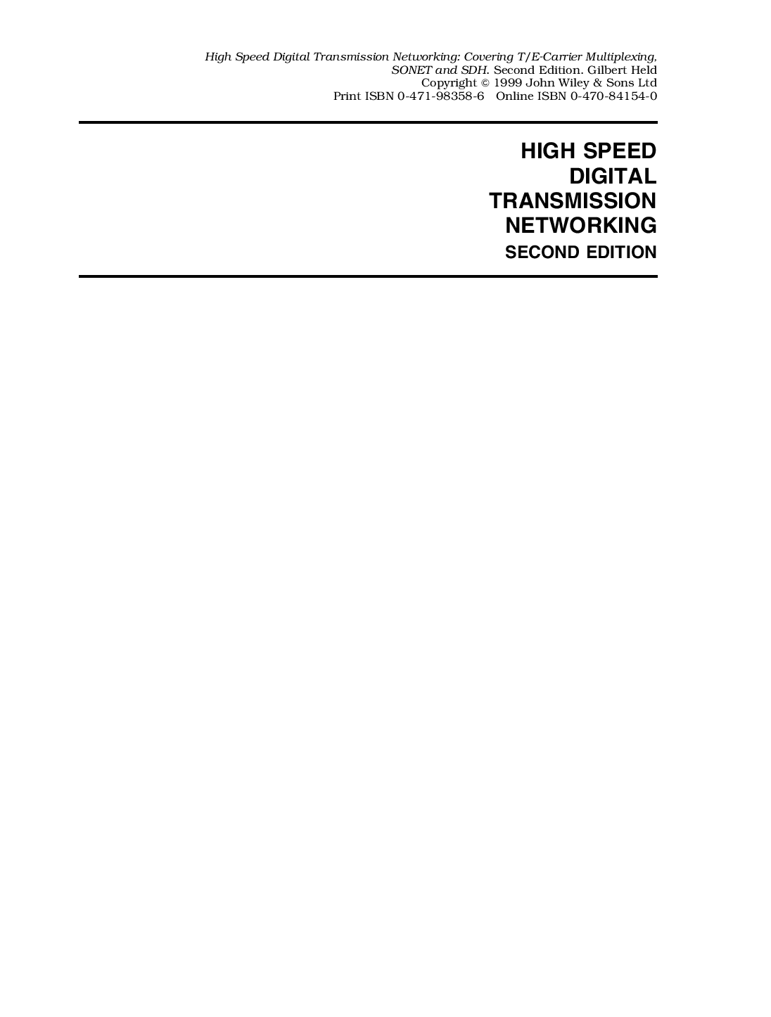 High speed digital transmission networking: covering T/E-Carrier multiplexing, sonet and SDH