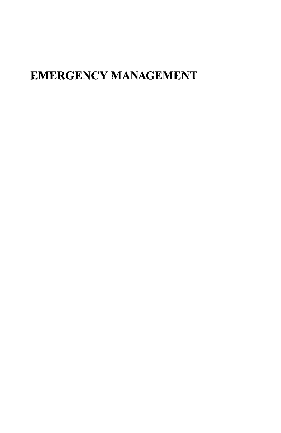 Emergency management: concepts and strategies for effective programs