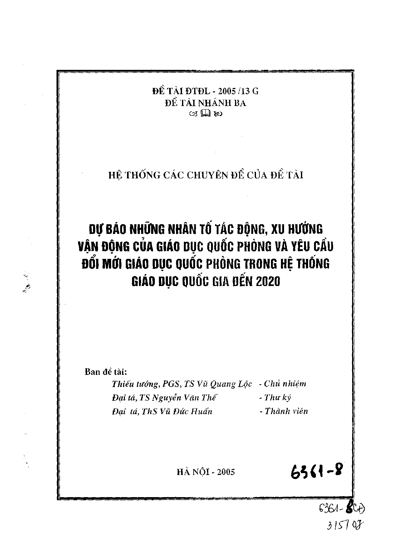 Dự báo những nhân tố tác động, xu hướng vận động của giáo dục quốc phòng và yêu cầu đổi mới giáo dục quốc phòng trong hệ thống giáo dục quốc gia đến 2010  