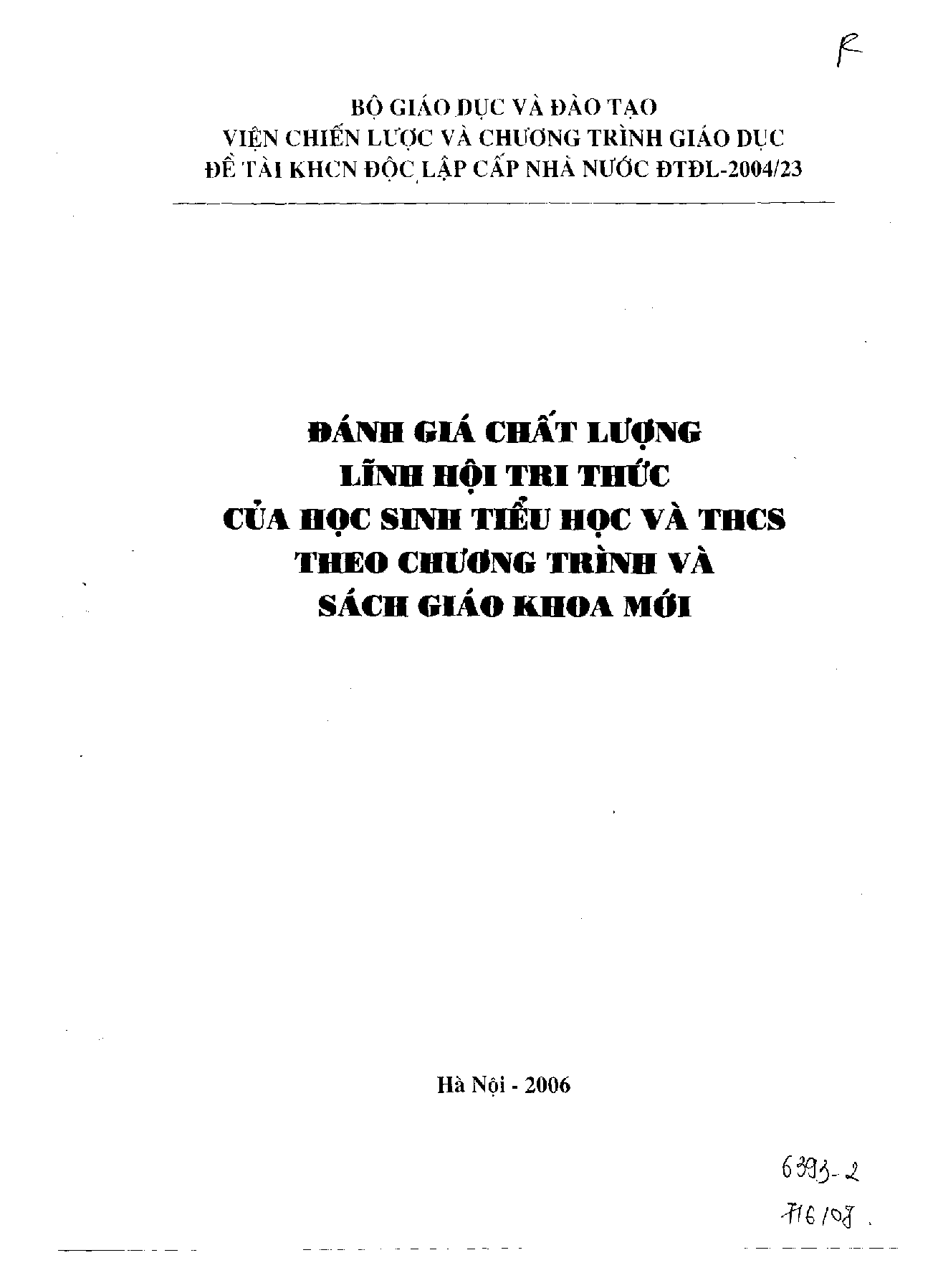 Đánh giá chất lượng lĩnh hội tri thức của học sinh Tiểu Học và THCS theo chương trình và sách giáo khoa mới  