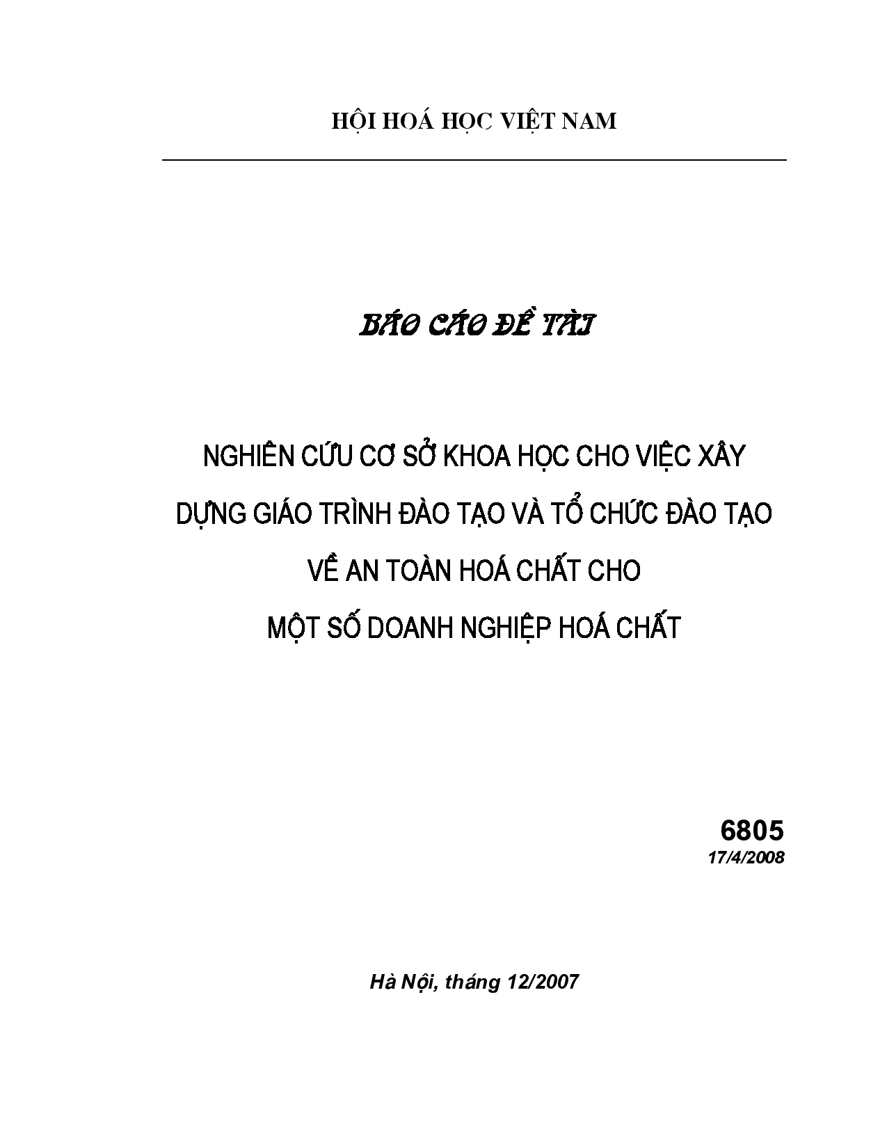 Nghiên cứu cơ sở khoa học cho việc xây dựng giáo trình đào tạo và tổ chức đào tạo về an toàn hoá chất cho một số doanh nghiệp hoá chất  