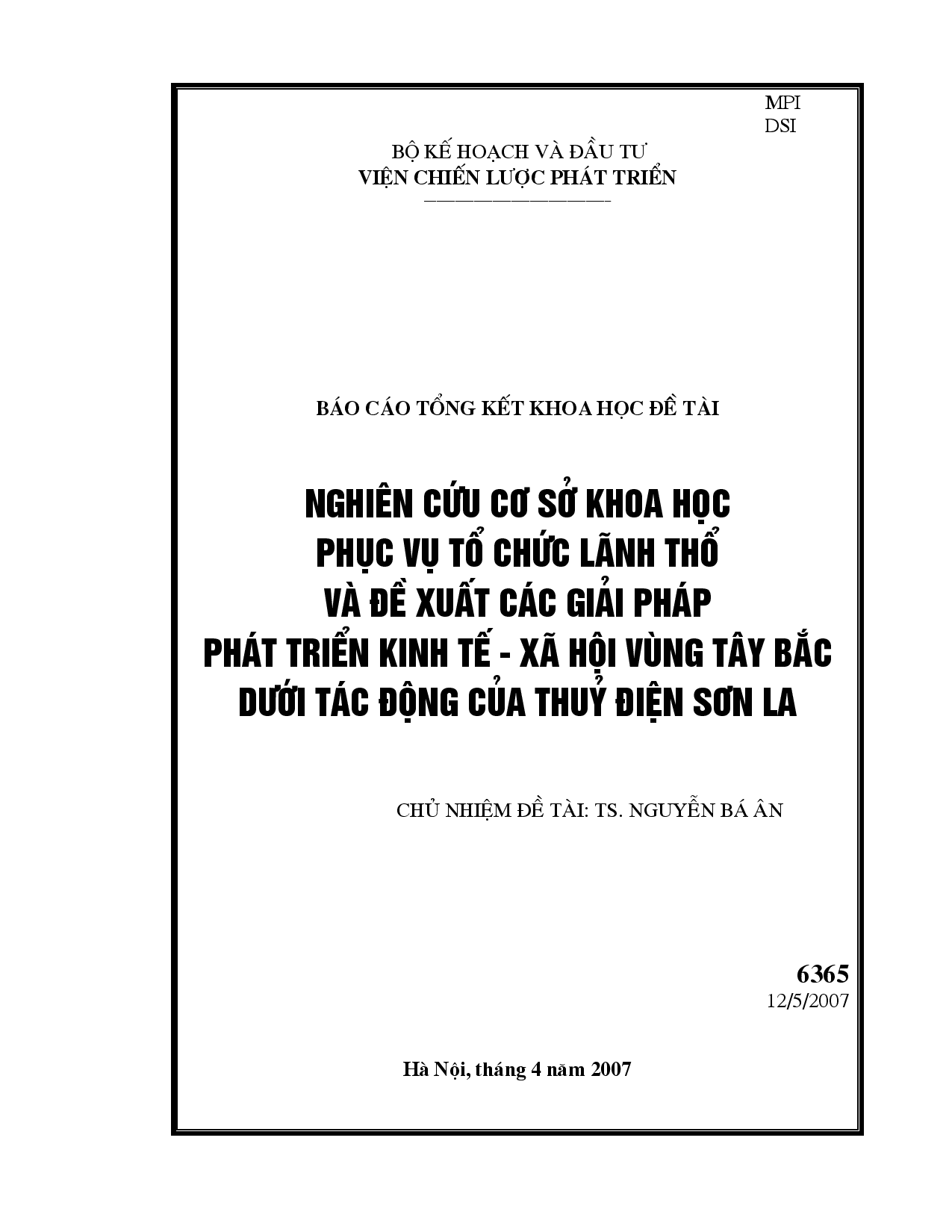 Nghiên cứu cơ sở khoa học phục vụ tổ chức lãnh thổ và đề xuất các giải pháp phát triển kinh tế - xã hội vùng Tây Bắc dưới tác động của thủy điện Sơn La  