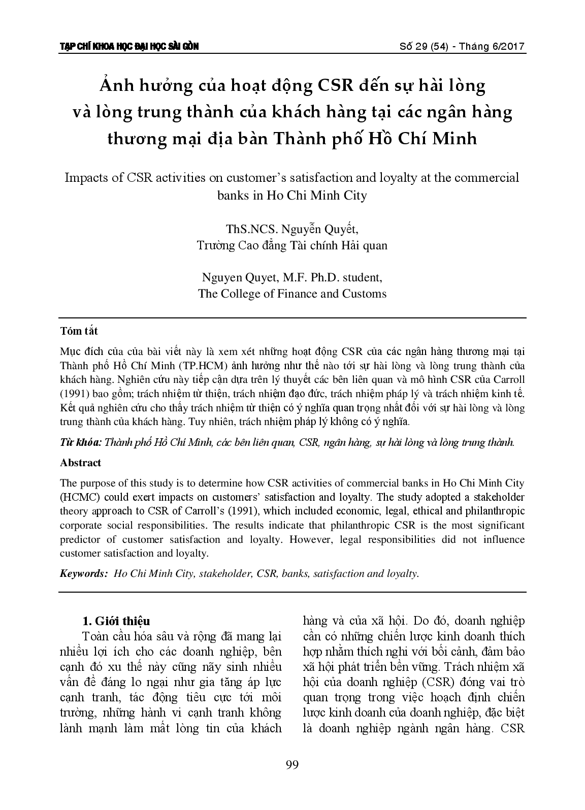 Ảnh hưởng của hoạt động CSR đến sự hài lòng và lòng trung thành của khách hàng tại các ngân hàng thương mại đại bàn Thành phố Hồ Chí Minh  