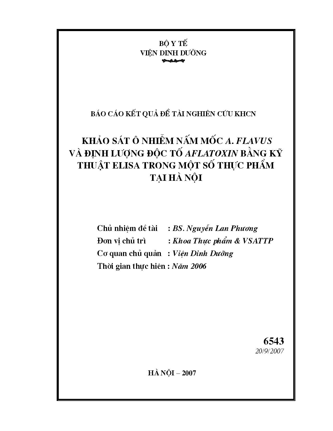 Khảo sát ô nhiễm nấm mốc A. Flavus và định lượng độc tố aflatoxin bằng kỹ thuật elisa trong một số thực phẩm tại Hà Nội  