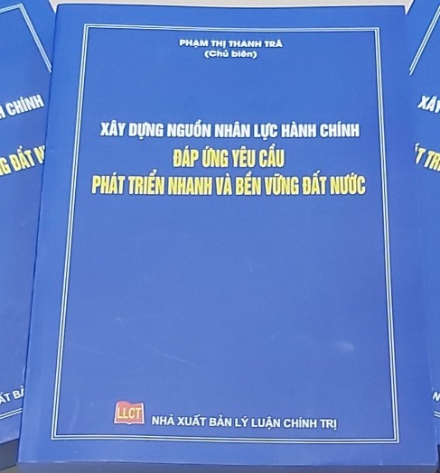 Xây dựng nguồn nhân lực hành chính đáp ứng yêu cầu phát triển nhanh và bền vững đất nước  