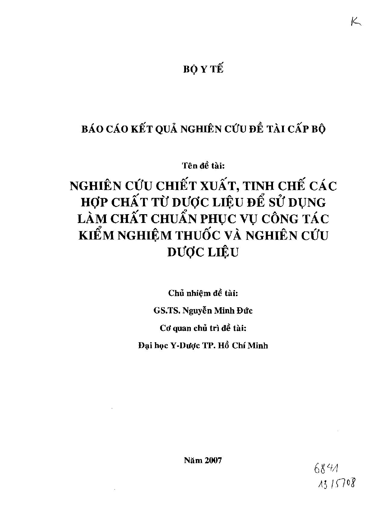 Nghiên cứu chiết xuất, tinh chế các hợp chất từ dược liệu để sử dụng làm chất chuẩn phục vụ công tác kiểm nghiệm thuốc và nghiên cứu dược liệu  