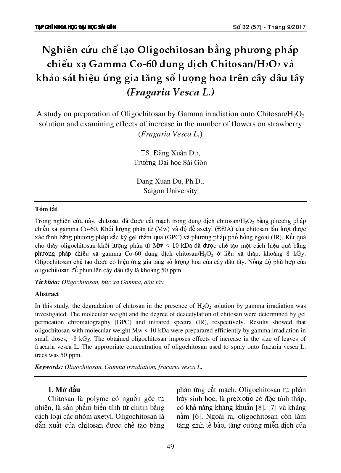 Nghiên cứu chế tạo Oligochitosan bằng phương pháp chiếu xạ Gamma Co-60 dung dịch Chitosan/H2O2 và khảo sát hiệu ứng gia tăng số lượng hoa trên cây dâu tây (Fragaria Vesca L.)  