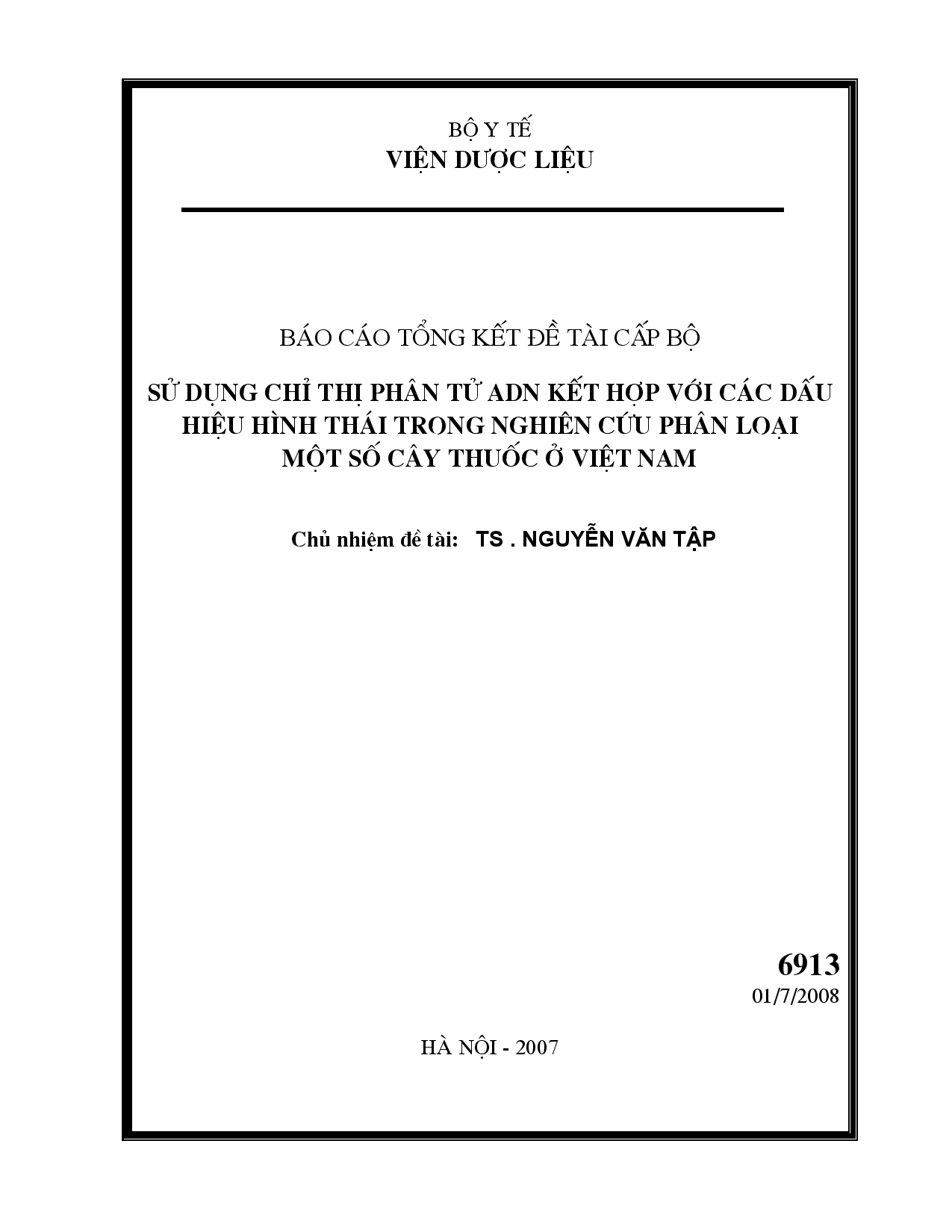 Sử dụng chỉ thị phân tử ADN kết hợp với các dấu hiệu hình thái trong nghiên cứu phân loại một số cây thuốc ở Việt Nam  