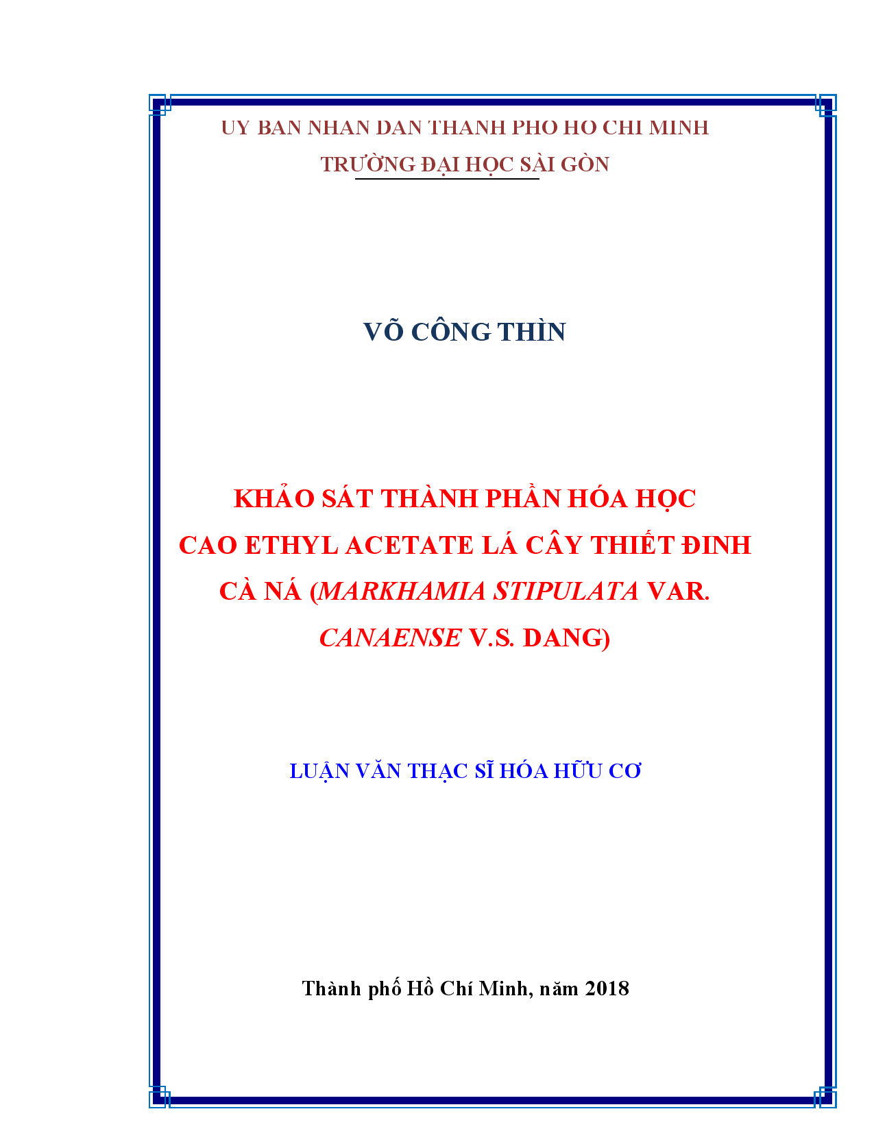 Khảo sát thành phần hóa học cao Ethyl Acetate lá cây Thiết đinh Cà Ná  (Markhamia Stipulata Var. Canaense V.S. Dang)  