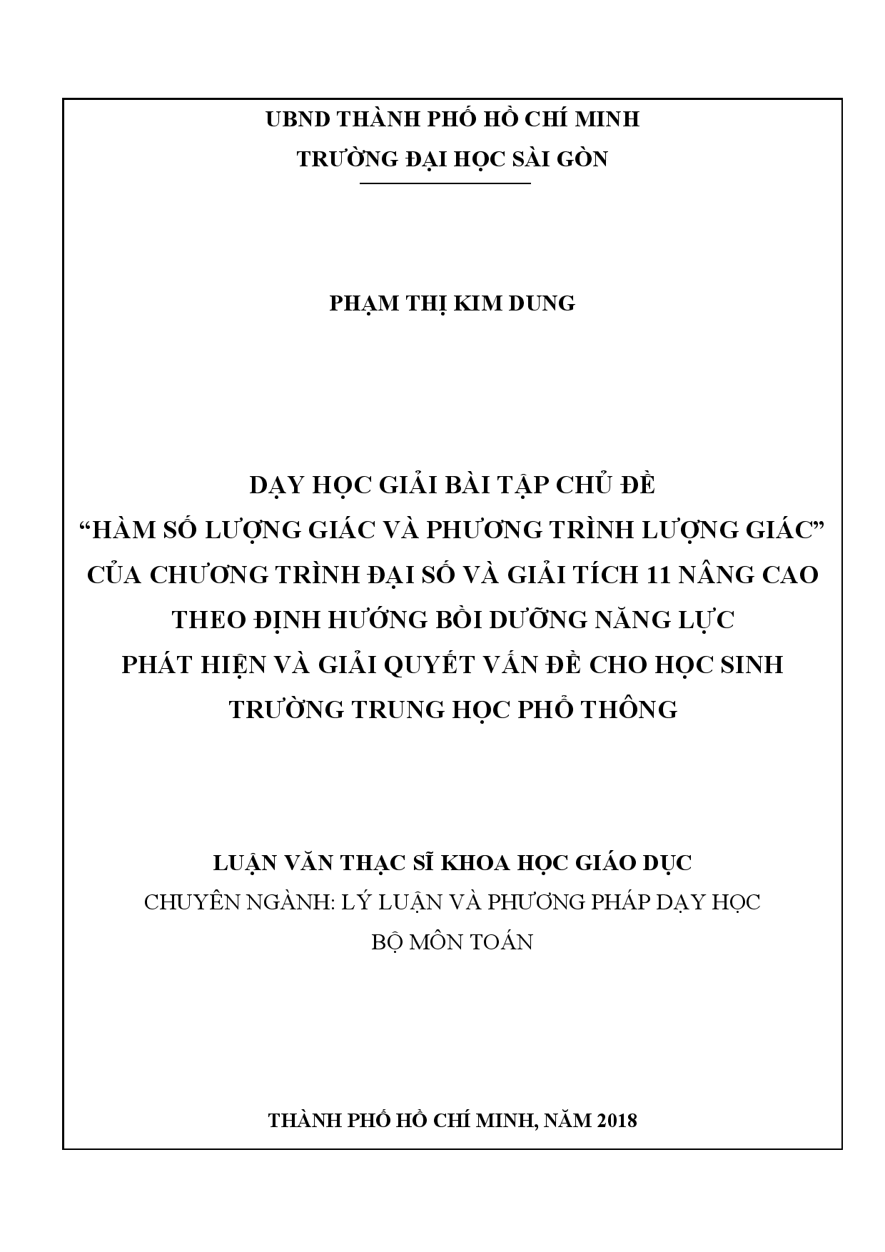 Dạy học giải bài tập chủ đề "Hàm số lượng giác và phương trình lượng giác" của chương trình đại số và giải tích 11 nâng cao theo định hướng bồi dưỡng năng lực phát hiện và giải quyết vấn đề cho học sinh trường trung học phổ thông  