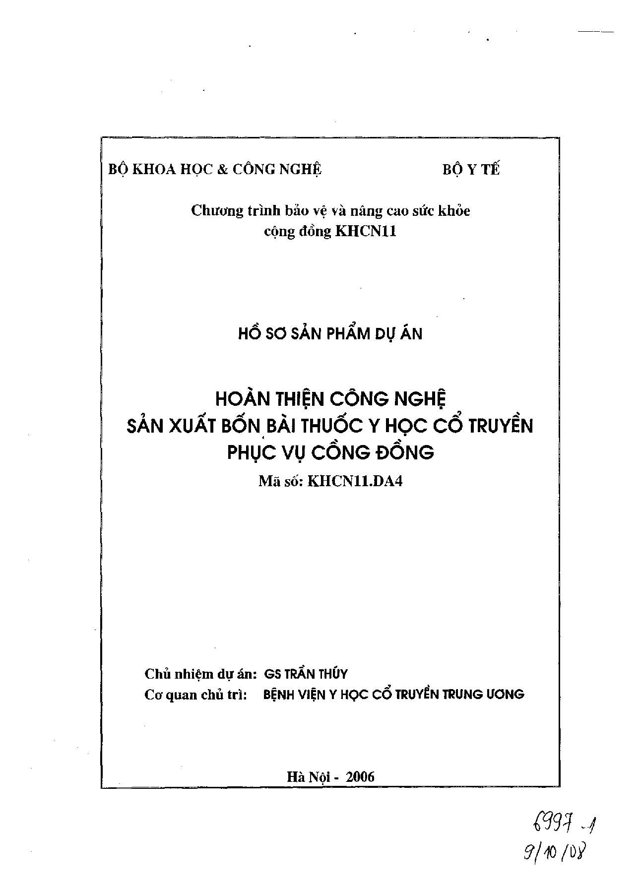 Hoàn thiện công nghệ sản xuất bốn bài thuốc y học cổ truyền phục vụ cộng đồng  