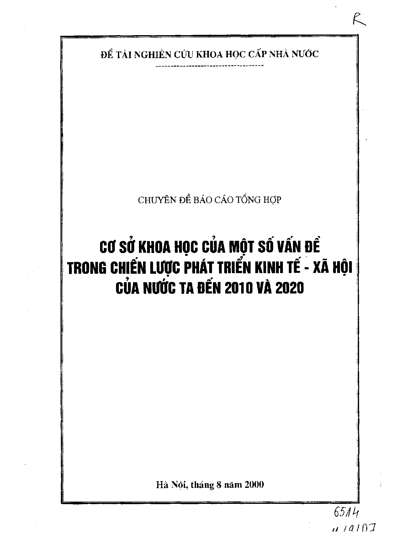 Cơ sở khoa học của một số vấn đề trong chiến lược phát triển kinh tế - xã hội của nước ta đến 2010 và 2020  