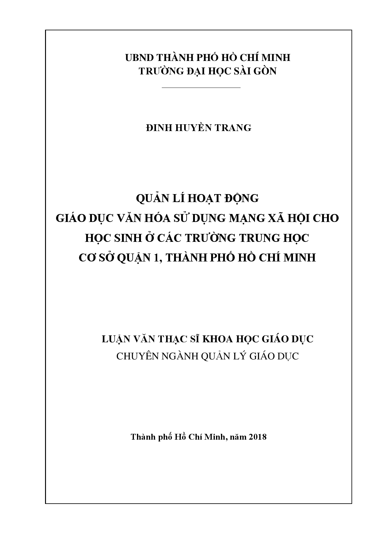 Quản lí hoạt động giáo dục văn hóa sử dụng mạng xã hội cho học sinh ở các trường Trung học cơ sở quận 1, Thành phố Hồ Chí Minh  