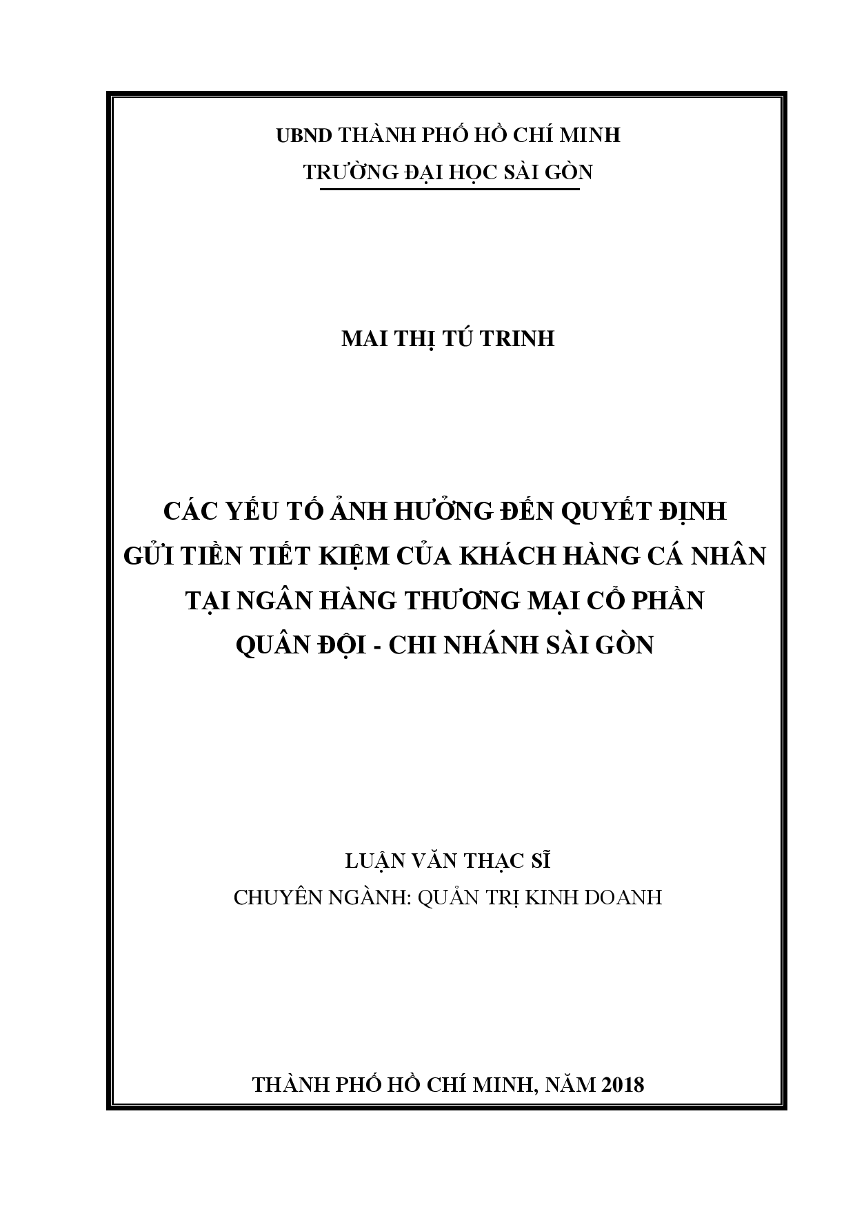 Các yếu tố ảnh hưởng đến quyết định gửi tiền tiết kiệm của khách hàng cá nhân tại ngân hàng thương mại cổ phần Quân đội - chi nhánh Sài Gòn  