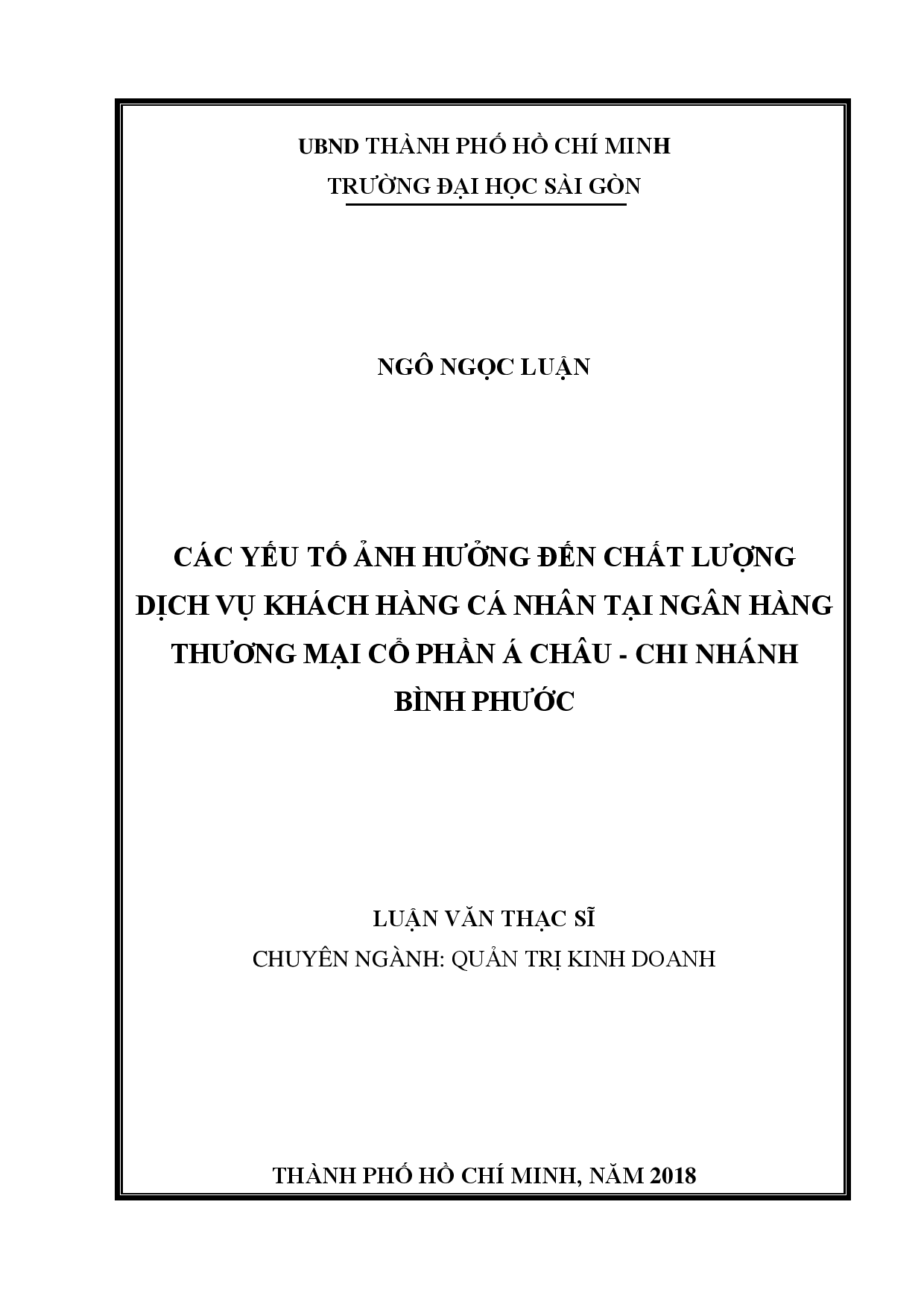 Các yếu tố ảnh hưởng đến chất lượng dịch vụ khách hàng tại ngân hàng thương mại cổ phần Á châu - chi nhánh Bình Phước  