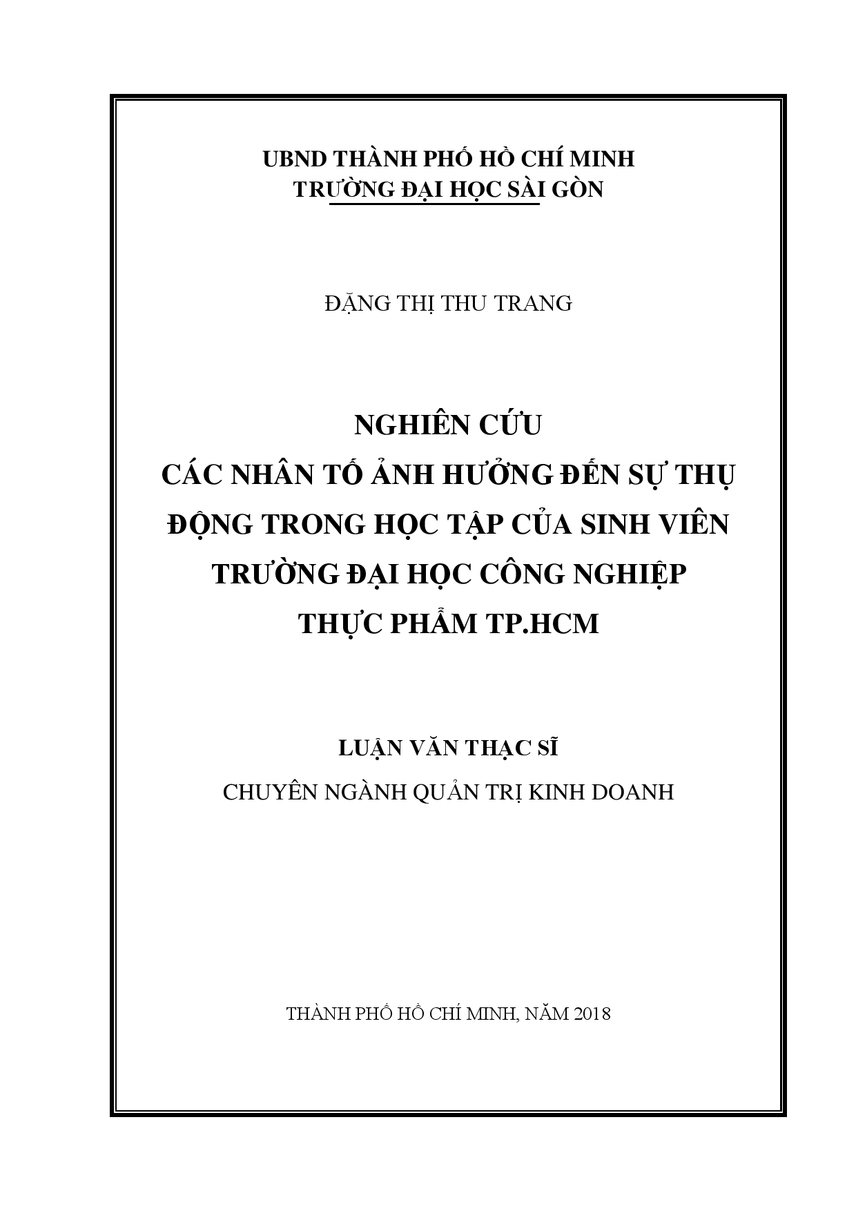 Nghiên cứu các nhân tố ảnh hưởng đến sự thụ động trong học tập của sinh viên trường đại học Công nghiệp TP. Hồ Chí Minh  