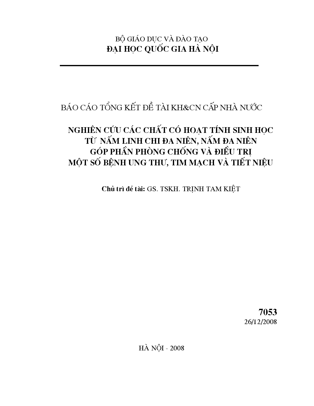 Nghiên cứu các chất có hoạt tính sinh học từ nấm Đa niên, nấm Đa niên góp phần phòng chống và điều trị một số bệnh ung thư, tim mạch và tiết niệu  