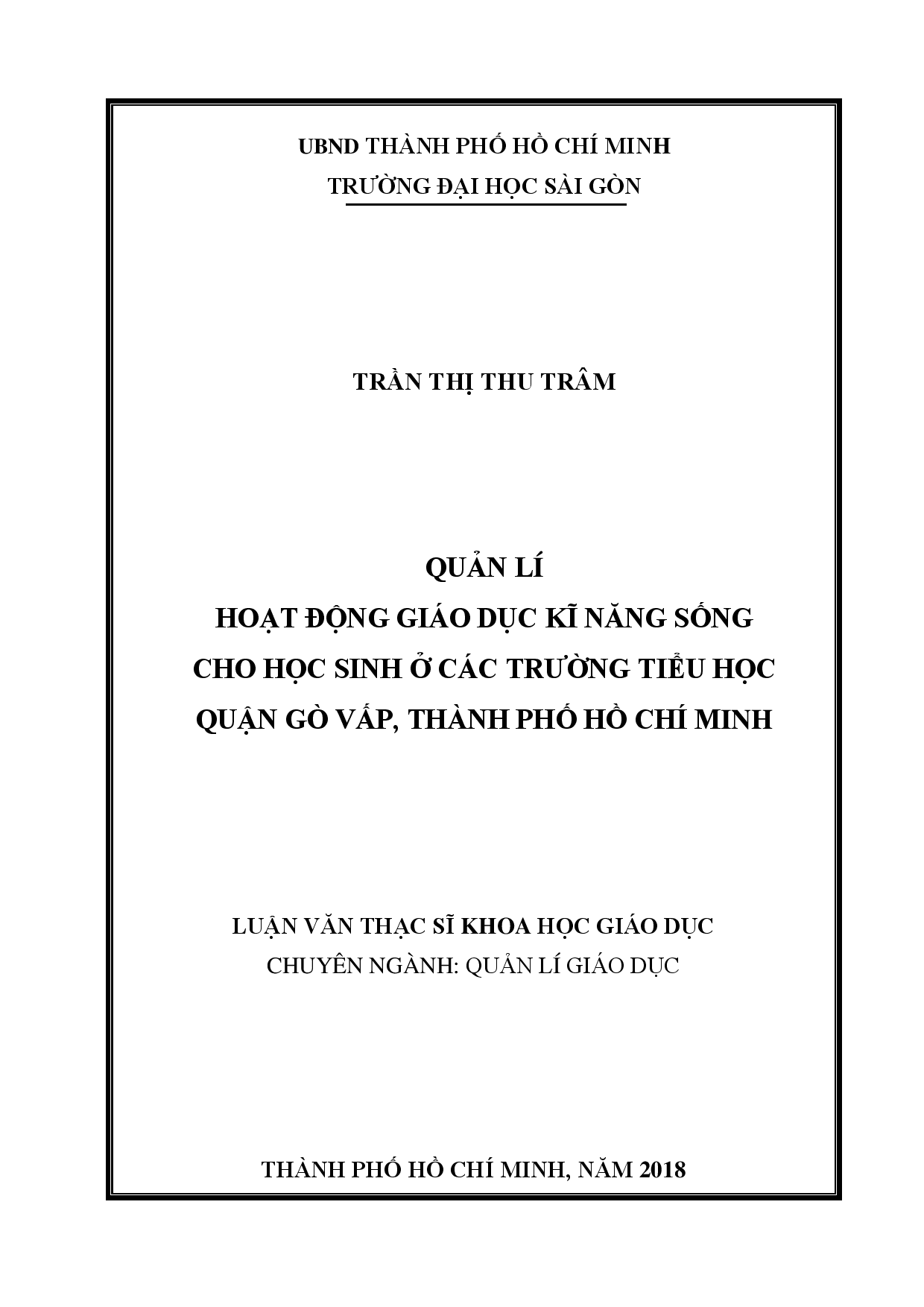 Quản lí hoạt động giáo dục kĩ năng sống cho học sinh các trường tiểu học quận Gò Vấp, thành phố Hồ Chí Minh  