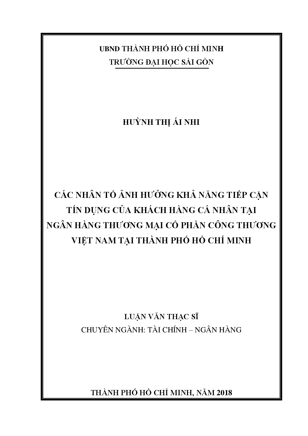 Các nhân tố ảnh hưởng đến khả năng tiếp cận tín dụng của khách hàng cá nhân tại ngân hàng Thương mại cổ phần công thương Việt Nam tại thành phố Hồ Chí Minh  