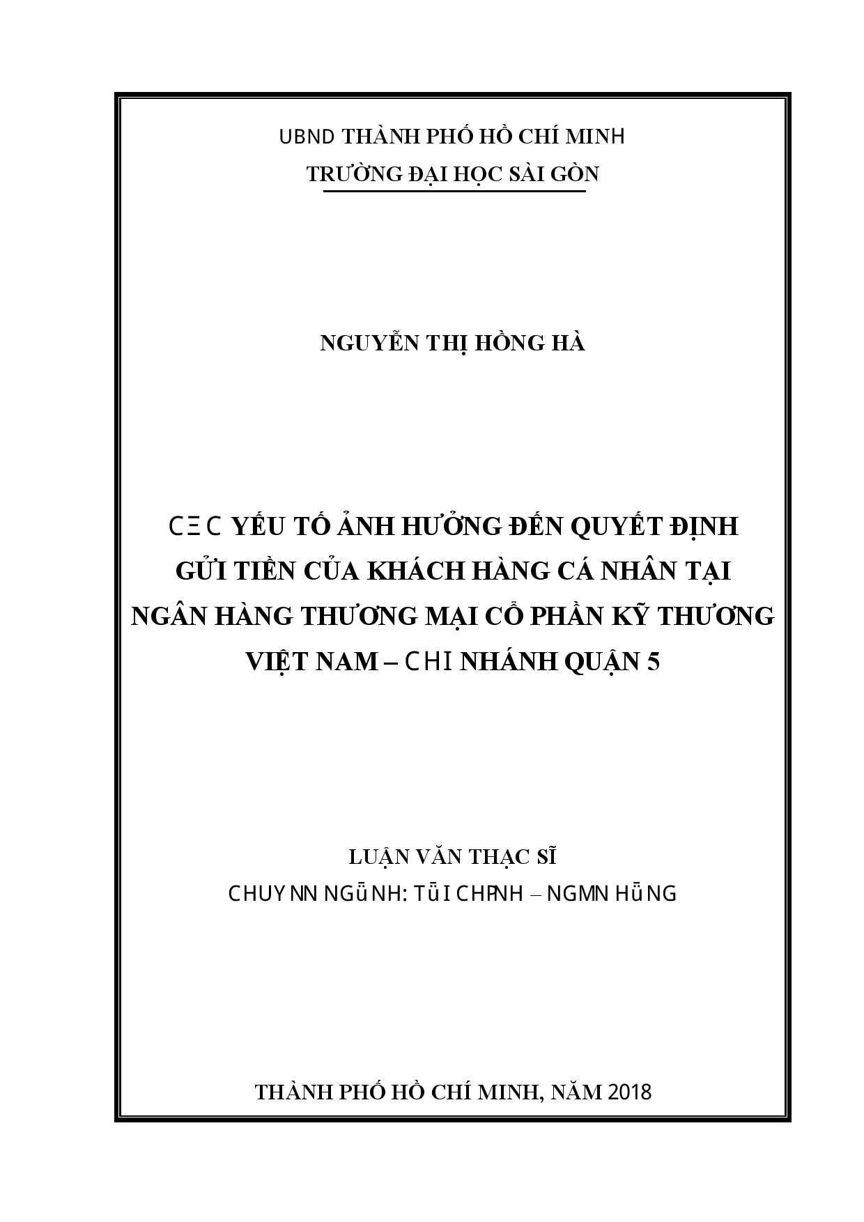 Các yếu tố ảnh hưởng đến quyết định gửi tiền của khách hàng cá nhân tại ngân hàng thương mại cổ phần Kỹ thương Việt Nam - chi nhánh quận 5  