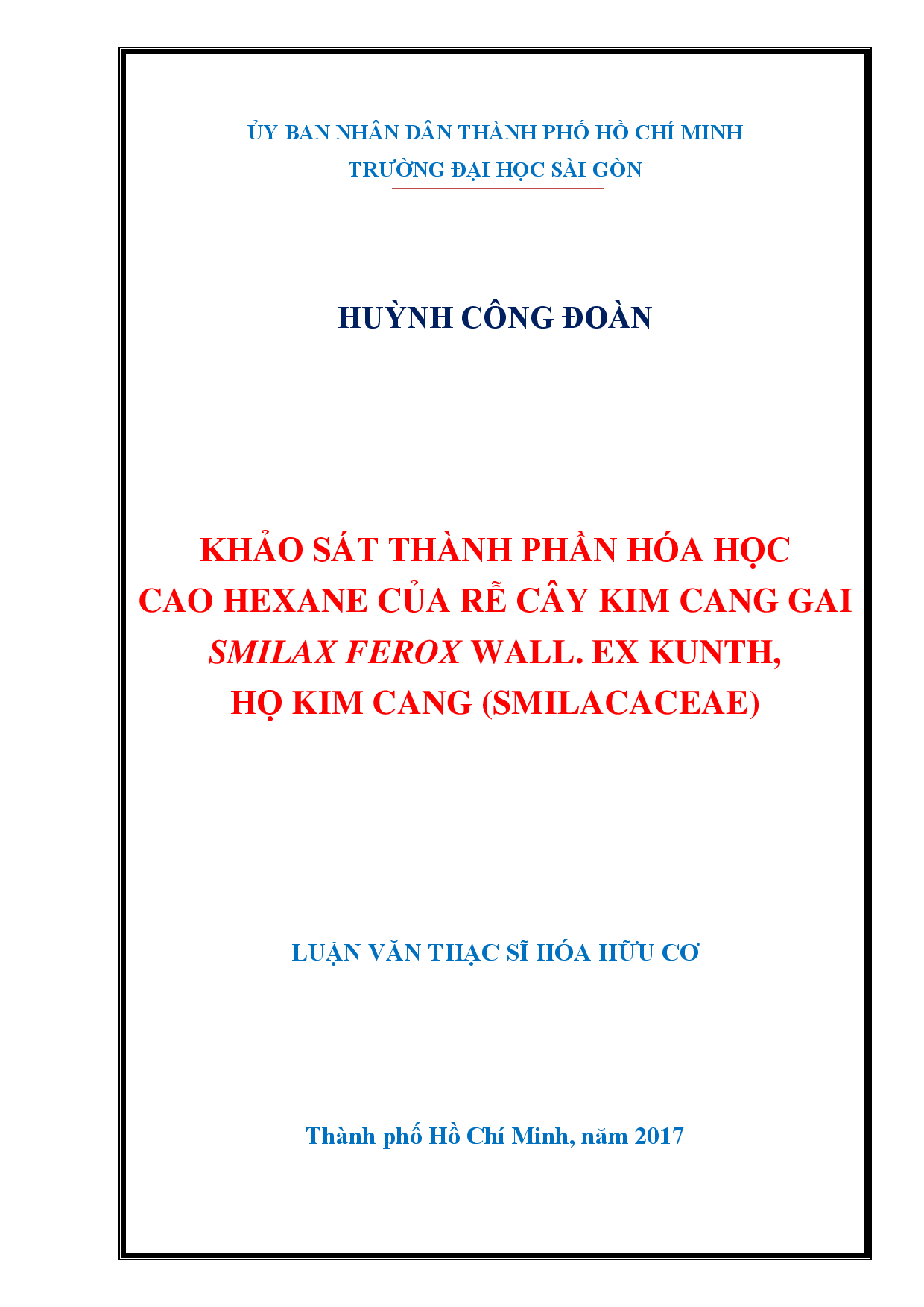 Khảo sát thành phần hóa học cao hexane của rễ cây kim cang gai smilax ferox wall. ex kunth, họ kim cang (smilacaceae)  