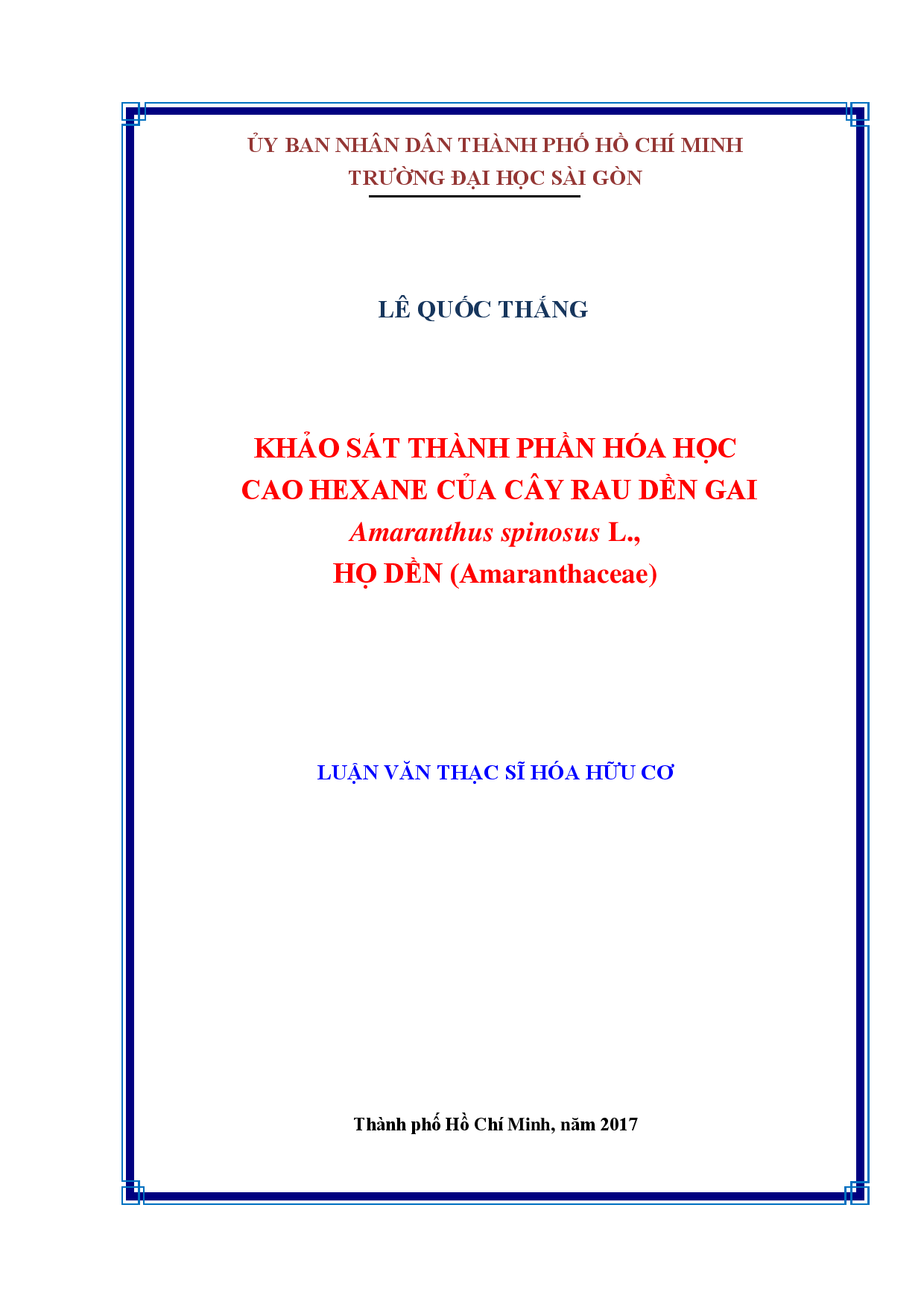 Khảo sát thành phần hóa học cao hexane của cây rau dền gai amaranthus spinosus L., họ dền (amaranthaceae)  