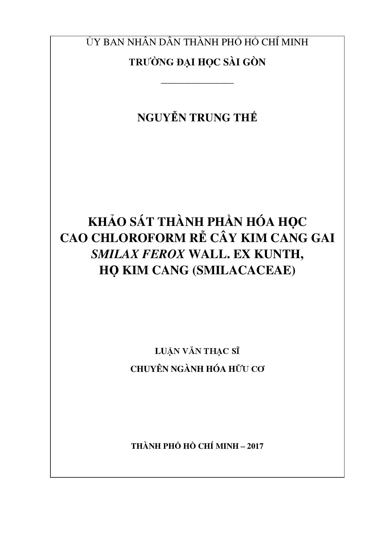 Khảo sát thành phần hóa học cao chloroform rễ cây kim cang gai smilax ferox wall. ex kunth, họ kim cang (smilacaceae)  