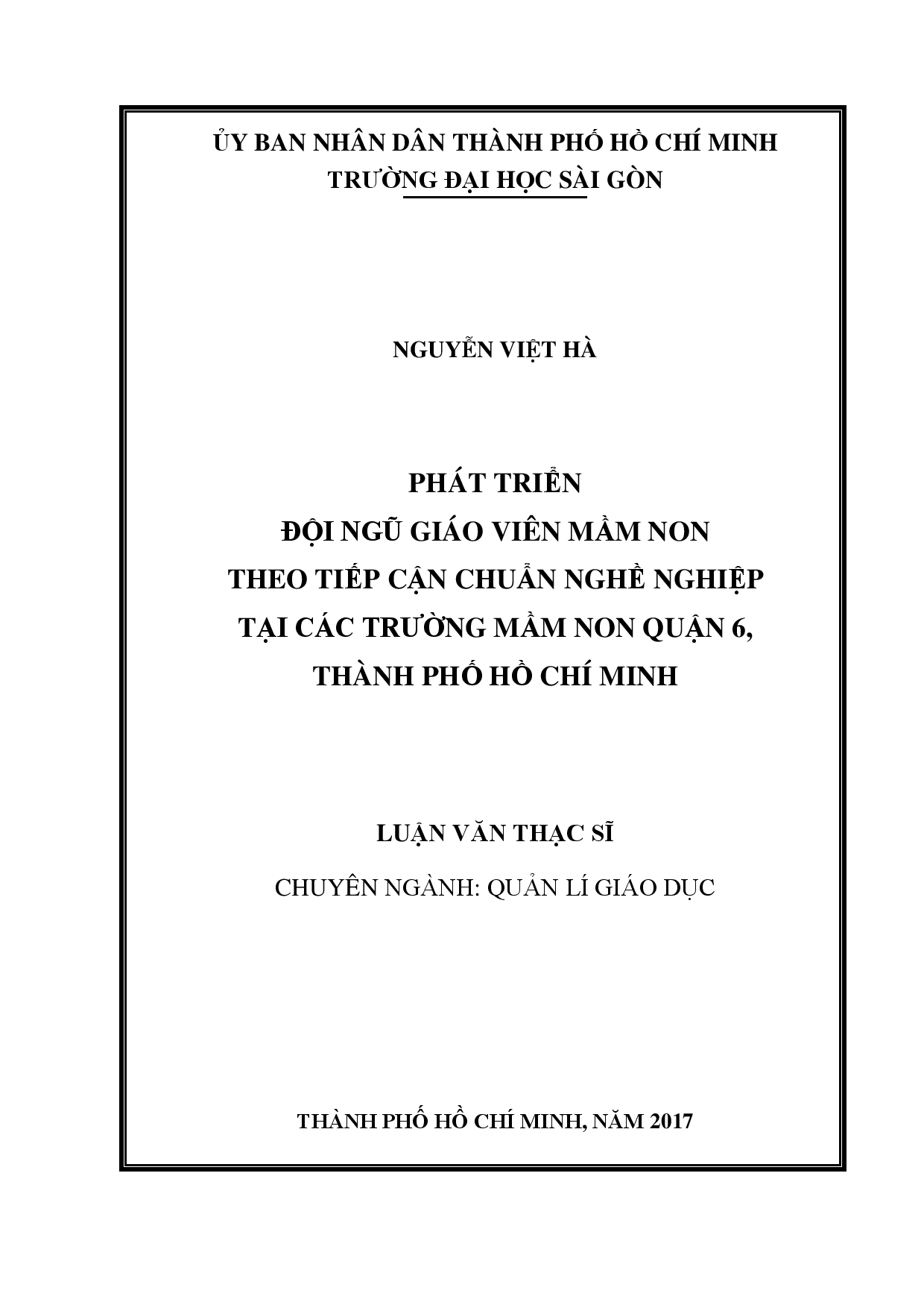 Phát triển đội ngũ giáo viên mầm non theo tiếp cận chuẩn nghề nghiệp tại các trường mầm non quận 6, Thành phố Hồ Chí Minh  