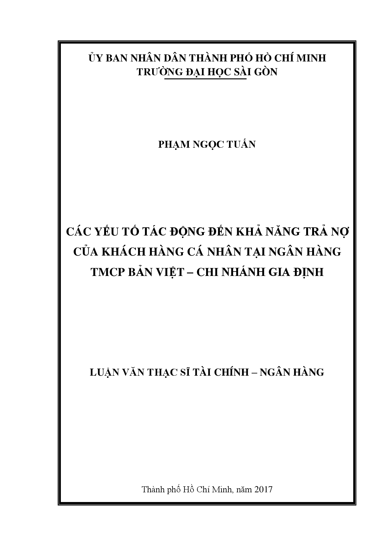 Các yếu tố tác động đến khả năng trả nợ của khách hàng cá nhân tại ngân hàng TMCP  Bản Việt -  chi nhánh Gia Định  