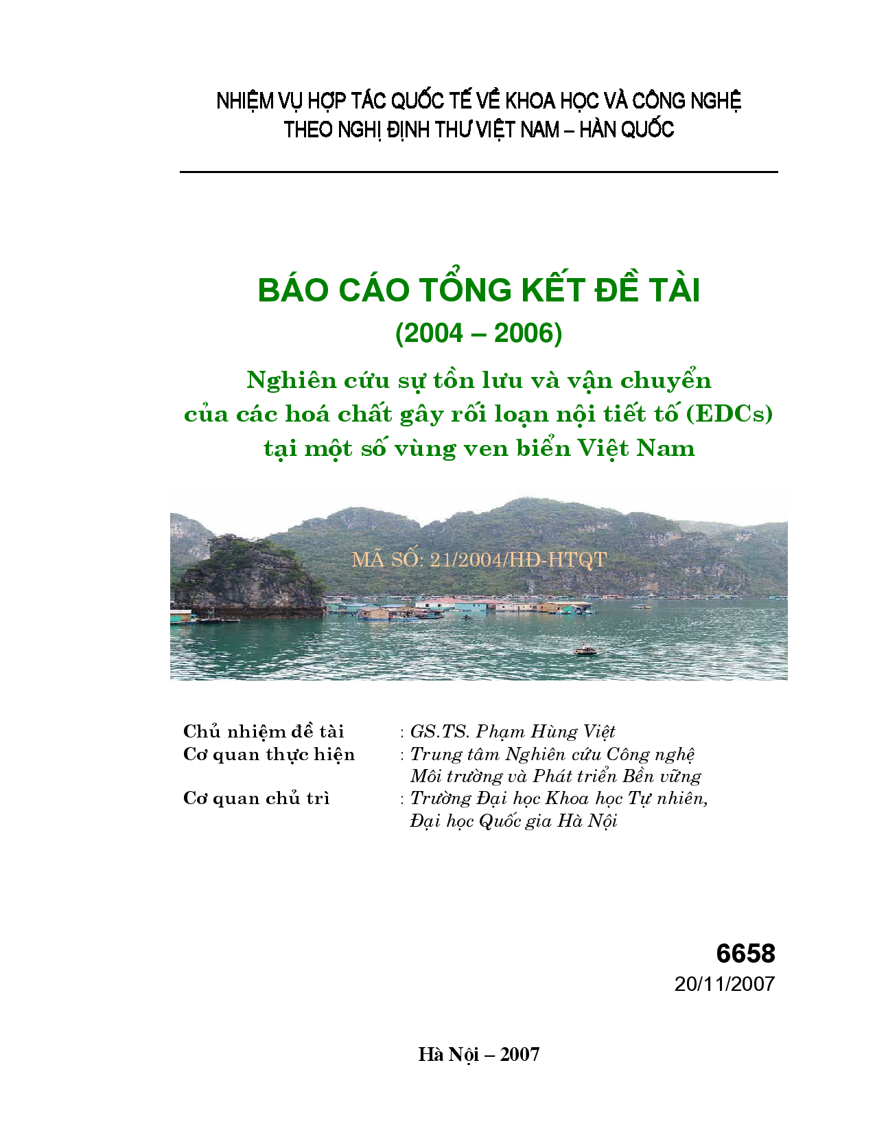 Nghiên cứu sự tồn lưu và vận chuyển của các hóa chất gây rối loạn nột tiết tố ( EDCs ) tại một số vùng ven biển Việt Nam  