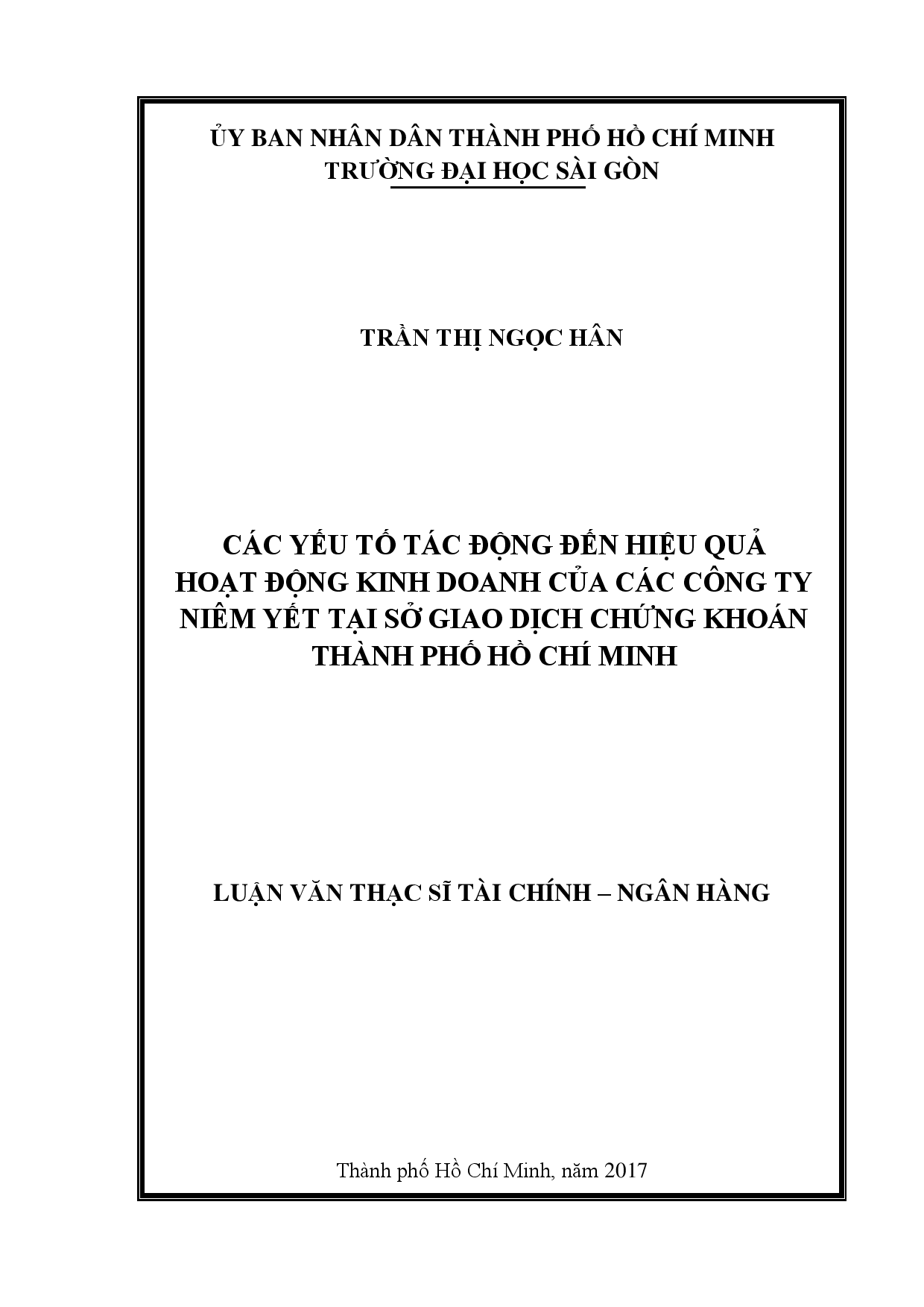 Các yếu tố tác động đến hiệu quả hoạt động kinh doanh của các công ty niêm yết trên sở giao dịch chứng khoán Thành phố Hồ Chí Minh  