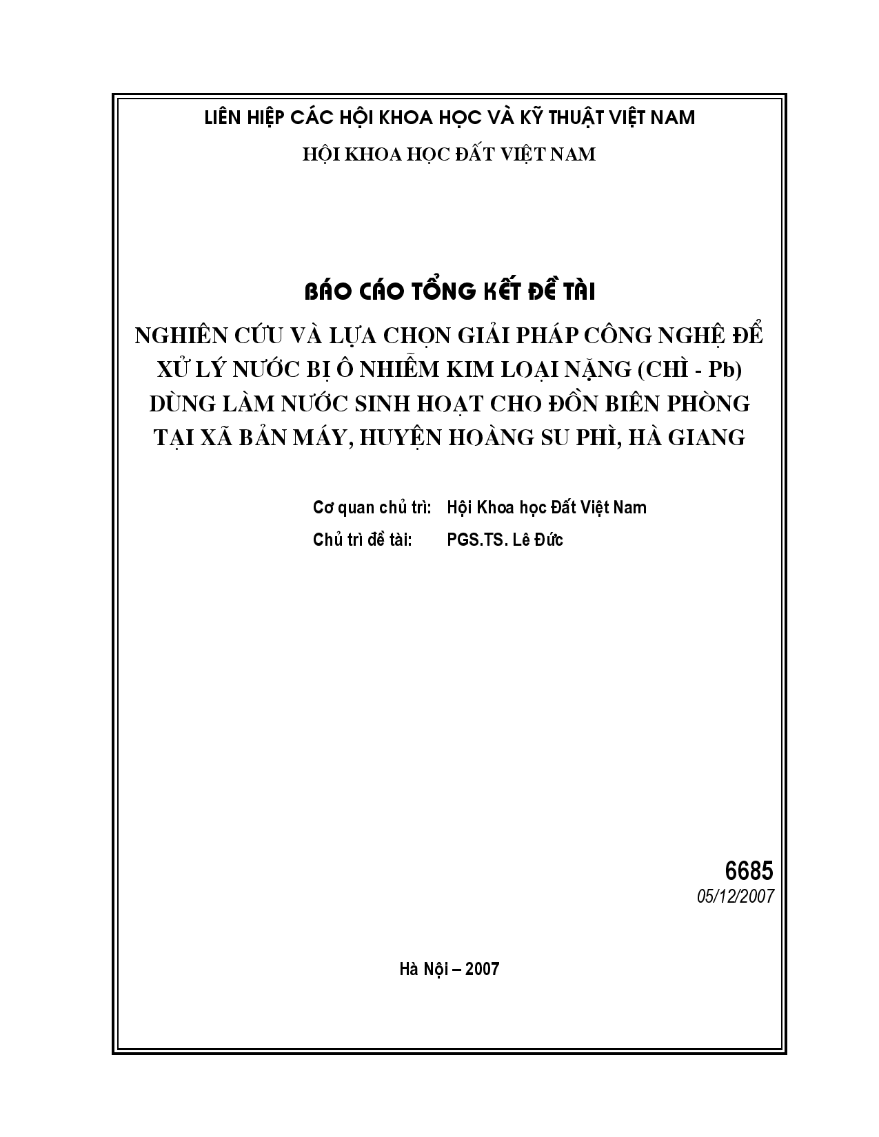 Nghiên cứu và lựa chọn giải pháp công nghệ để xử lý nước bị ô nhiễm kim loại nặng ( Chì-pb ) dùng làm nước sinh hoạt cho đồn biên phòng tại xã Bản Máy, huyện Hoàng Su Phì, tỉnh Hà Giang  