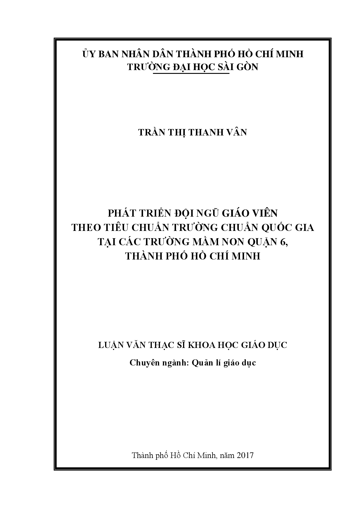 Phát triển đội ngũ giáo viên theo tiêu chuẩn trường chuẩn quốc gia tại các trường Mầm non quận 6, Thành phố Hồ Chí Minh  