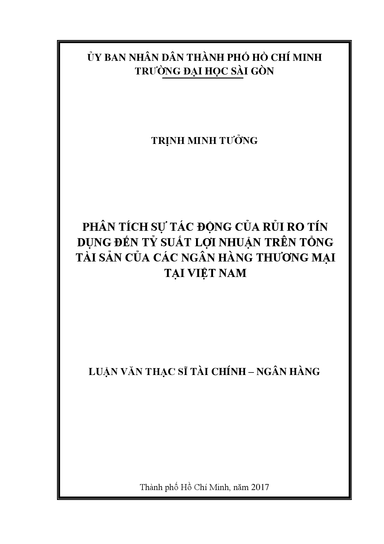 Phân tích sự tác động của rủi ro tín dụng đến tỷ suất lợi nhuận trên tổng tài sản của các ngân hàng thương mại tại Việt Nam  