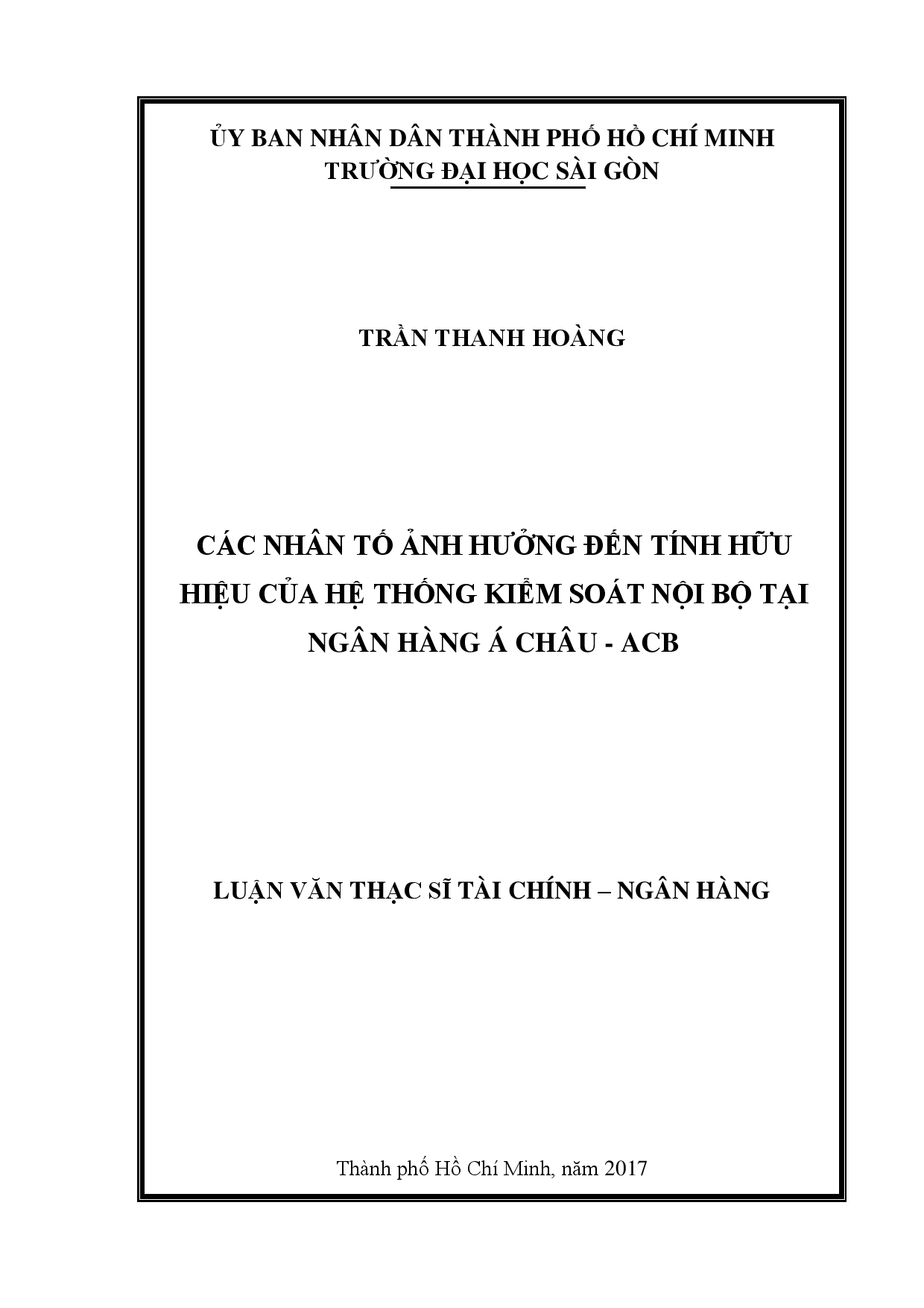 Các nhân tố ảnh hưởng đến tính hữu hiệu của hệ thống kiểm soát nội bộ tại ngân hàng Á Châu - ACB  