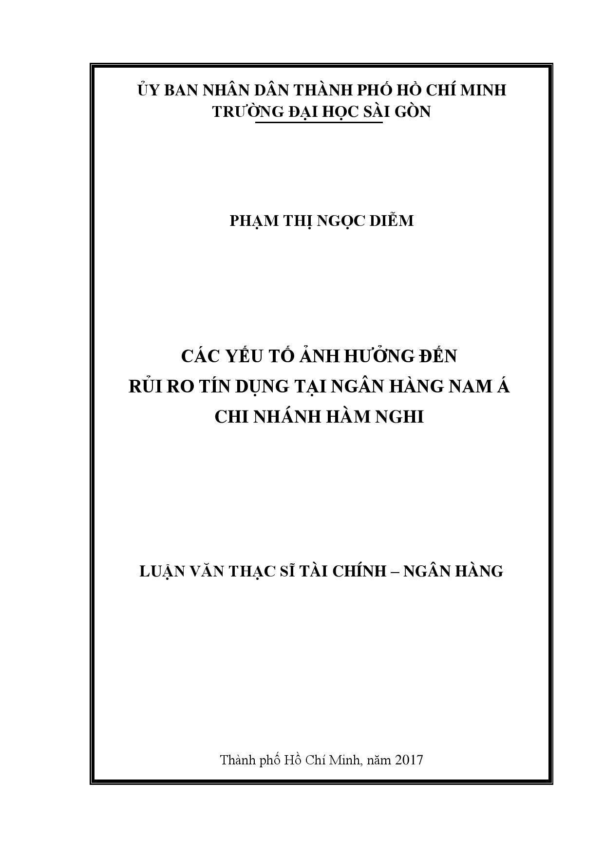 Các yếu tố ảnh hưởng đến rủi ro tín dụng tại ngân hàng Nam Á chi nhánh Hàm Nghi  