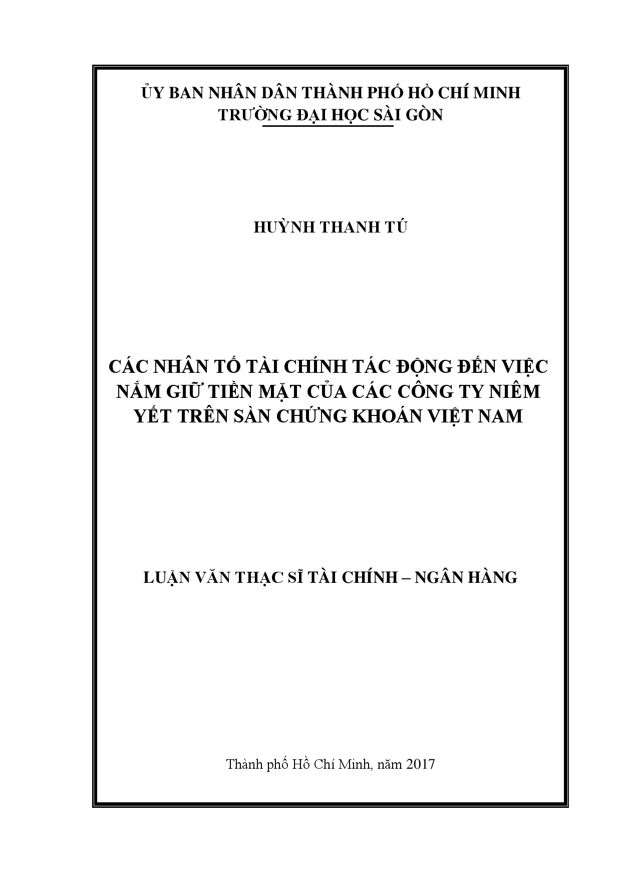 Các nhân tố tài chính tác động đến việc nắm giữ tiền mặt của các công ty niêm yết trên sàn chứng khoán Việt Nam  