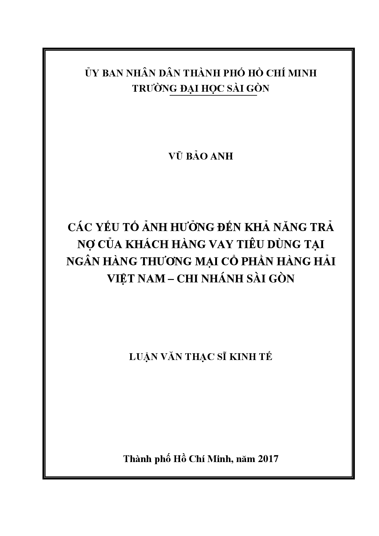 Các yếu tố ảnh hưởng đến khả năng trả nợ của khách hàng vay tiêu dùng tại ngân hàng thương mại cổ phần Hàng hải Việt Nam -  chi nhánh Sài Gòn  