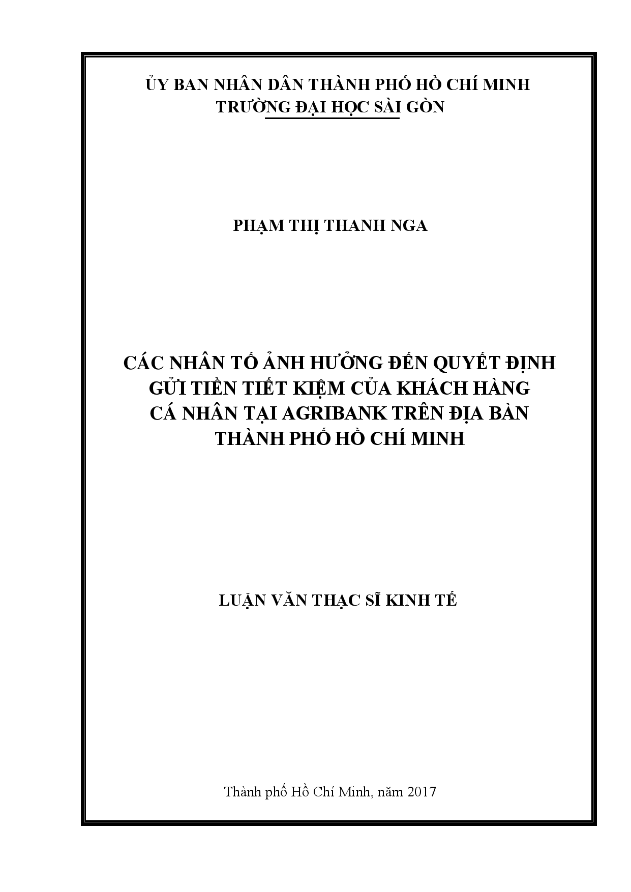 Các nhân tố ảnh hưởng đến quyết định gửi tiền tiết kiệm của khách hàng cá nhân tại agribank trên địa bàn Thành phố Hồ Chí Minh  