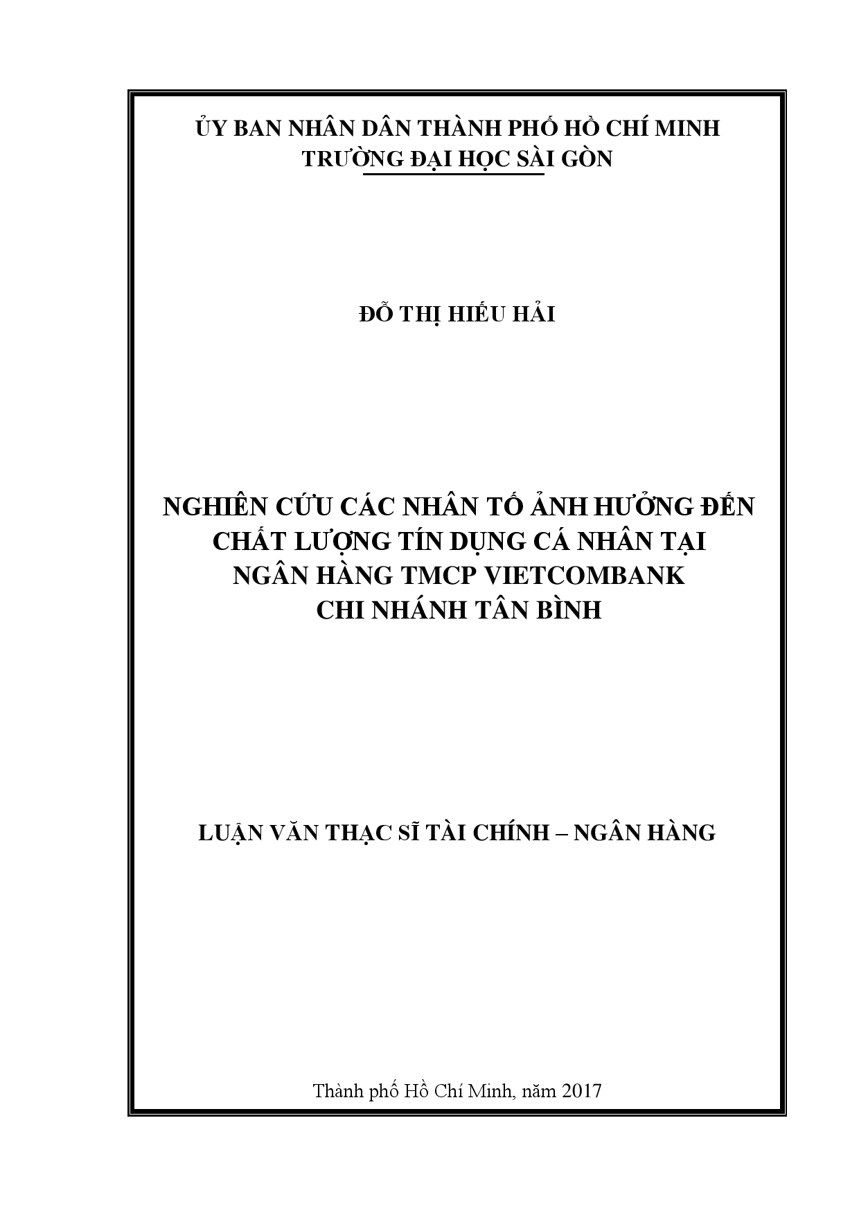 Nghiên cứu các nhân tố ảnh hưởng đến chất lượng tín dụng cá nhân tại ngân hàng TMCP Vietcombank chi nhánh Tân Bình  