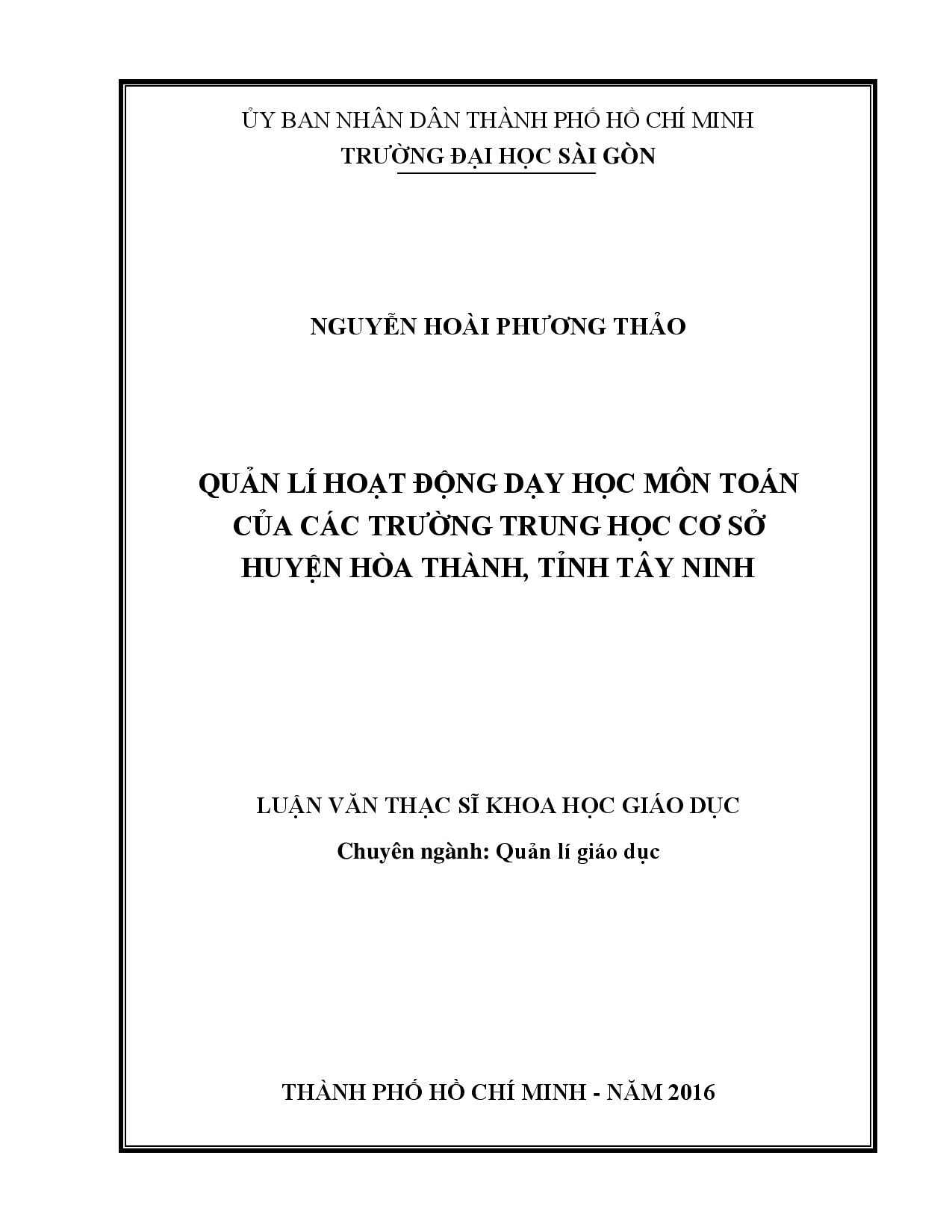 Quản lí hoạt động dạy học môn Toán của các trường Trung học cơ sở huyện Hòa Thành, tỉnh tây Ninh  