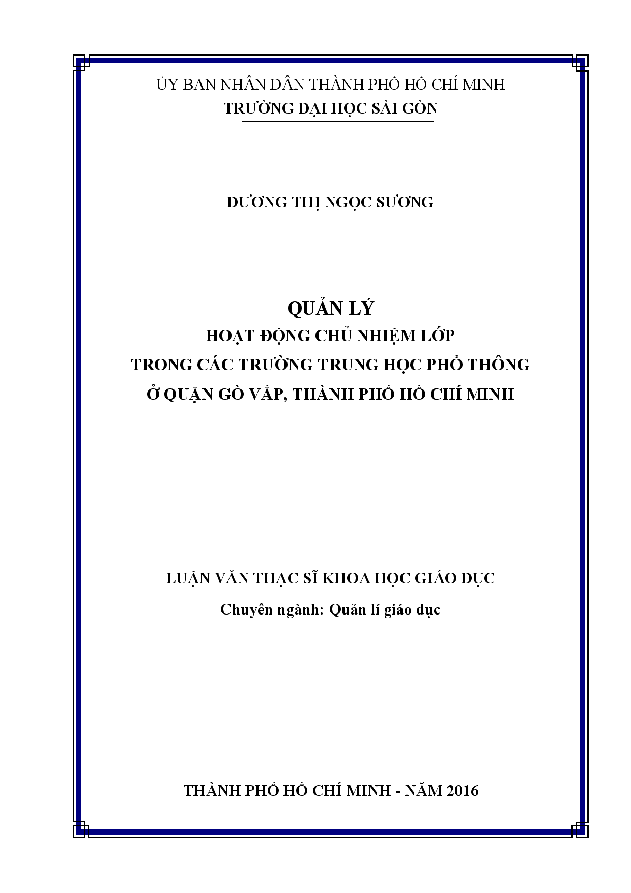 Quản lý hoạt động chủ nhiệm lớp trong các trường Trung học phổ thông ở quận Gò Vập, thành phố Hồ Chí Minh  