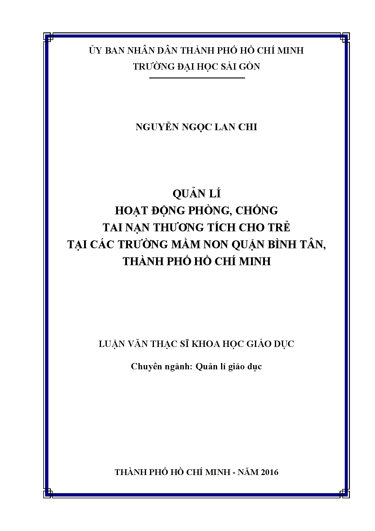 Quản lí hoạt động phòng, chống tai nạn thương tích cho trẻ tại các trường mầm non quận Bình Tân, Thành phố Hồ Chí Minh  